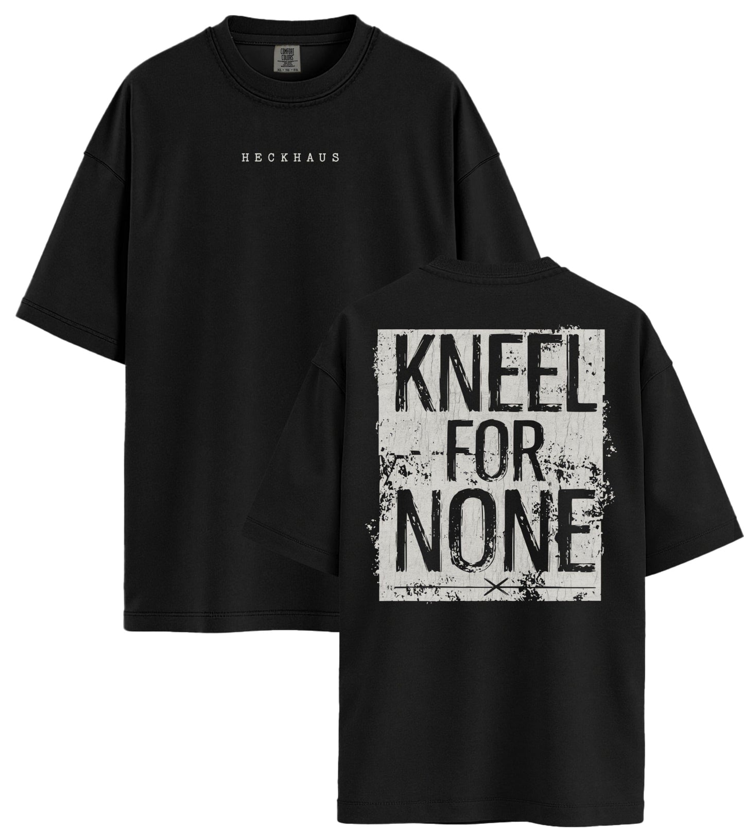 Kneel For None Haus Special T-Shirt