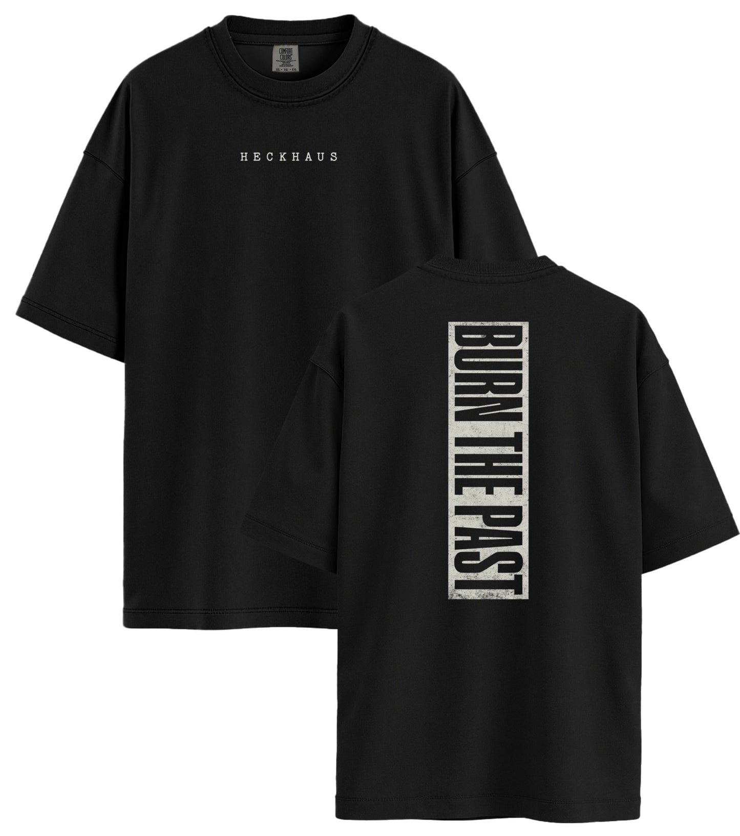 Burn The Past Haus Special T-Shirt