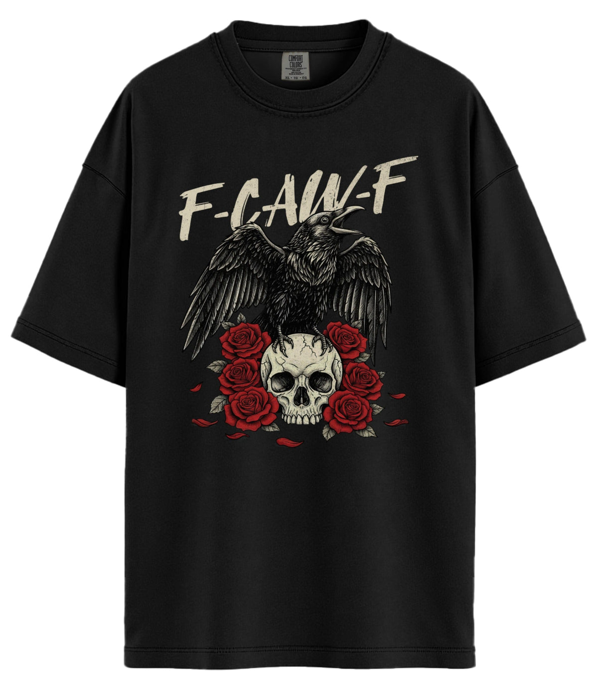 F-Caw-F Comfort Colors T-Shirt