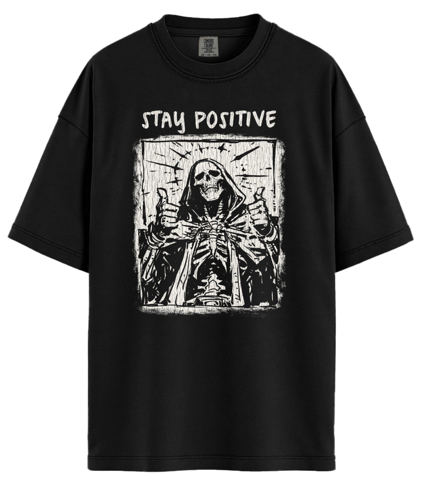 Stay Positive Comfort Colors T-Shirt