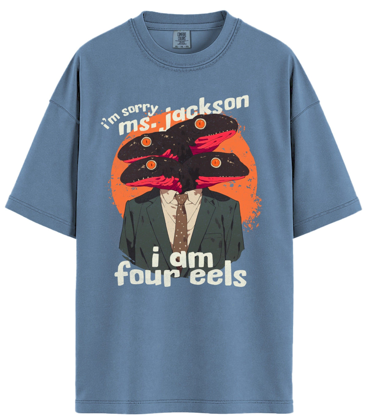 I am Four Eels Comfort Colors T-Shirt