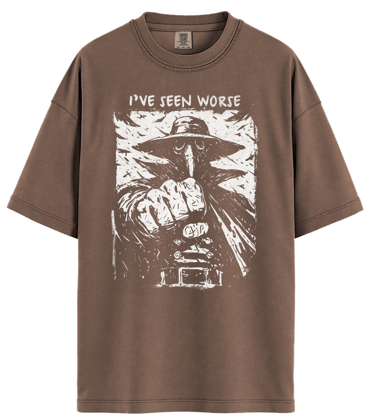 I've Seen Worse Comfort Colors T-Shirt