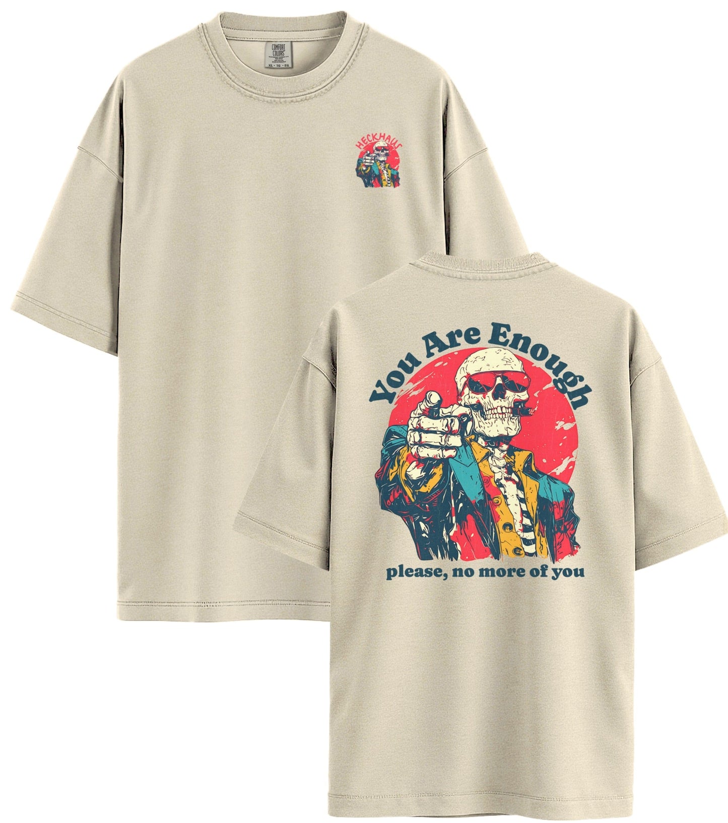 You Are Enough Haus Special T-Shirt