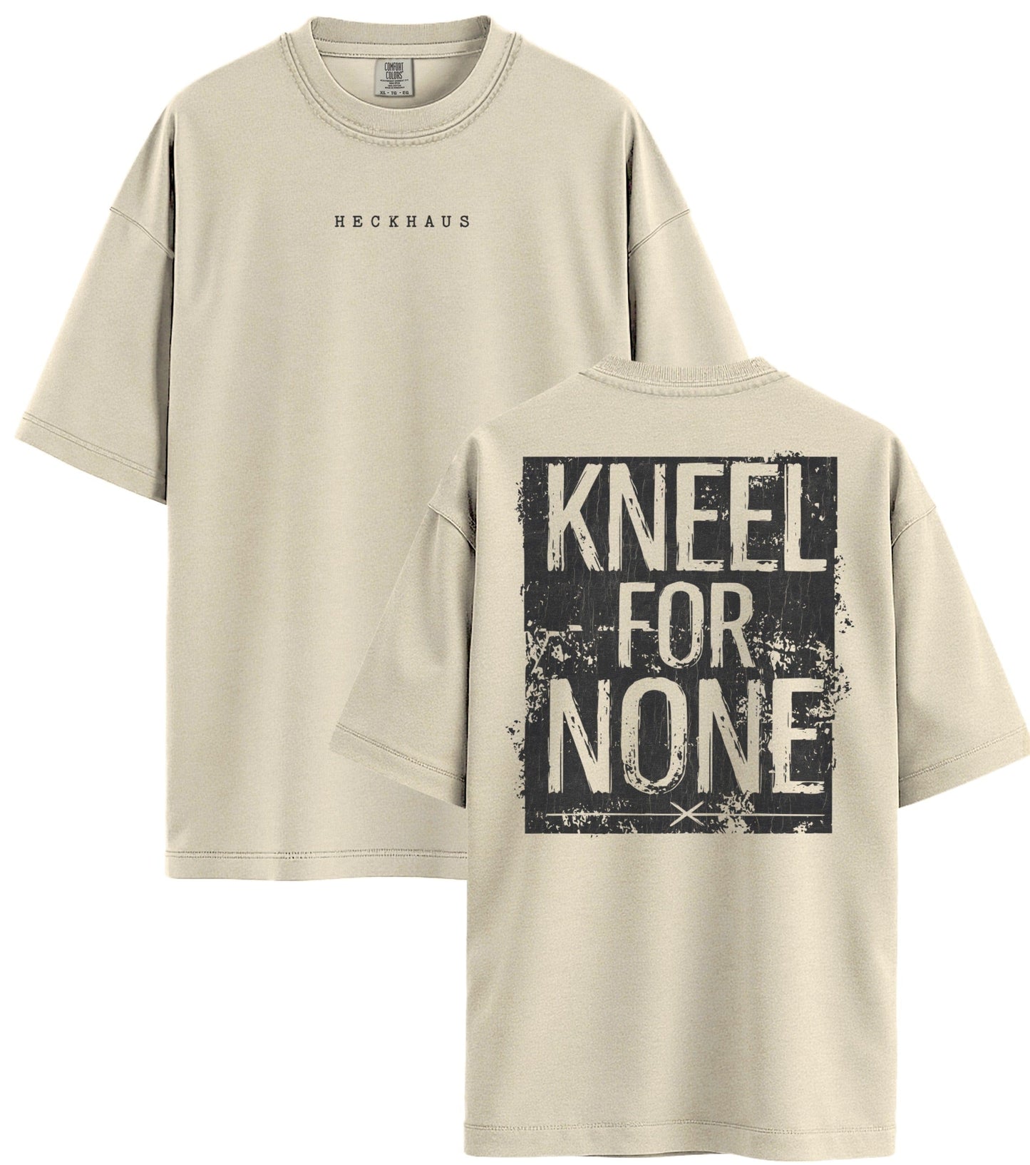 Kneel For None Haus Special T-Shirt