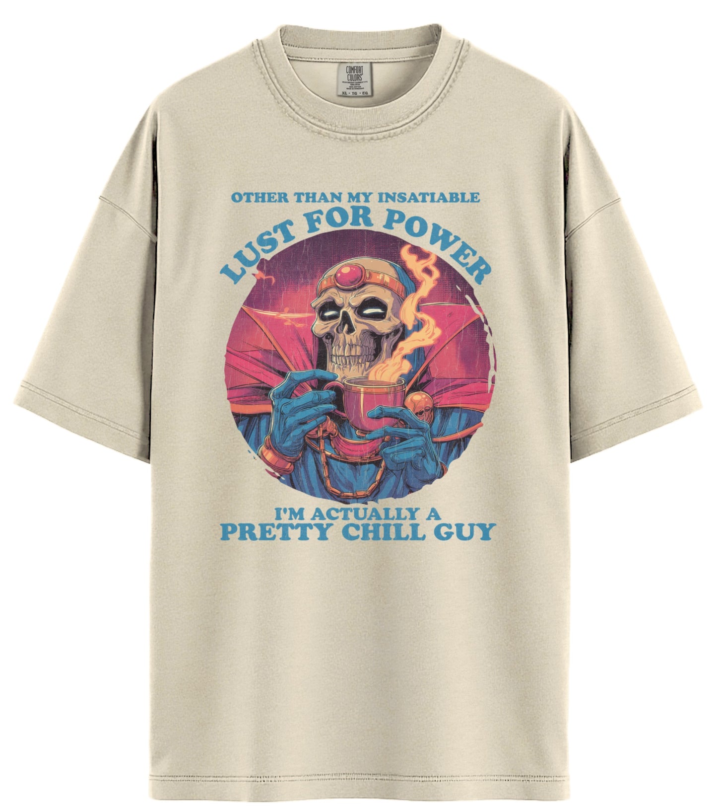 Lust For Power Comfort Colors T-Shirt