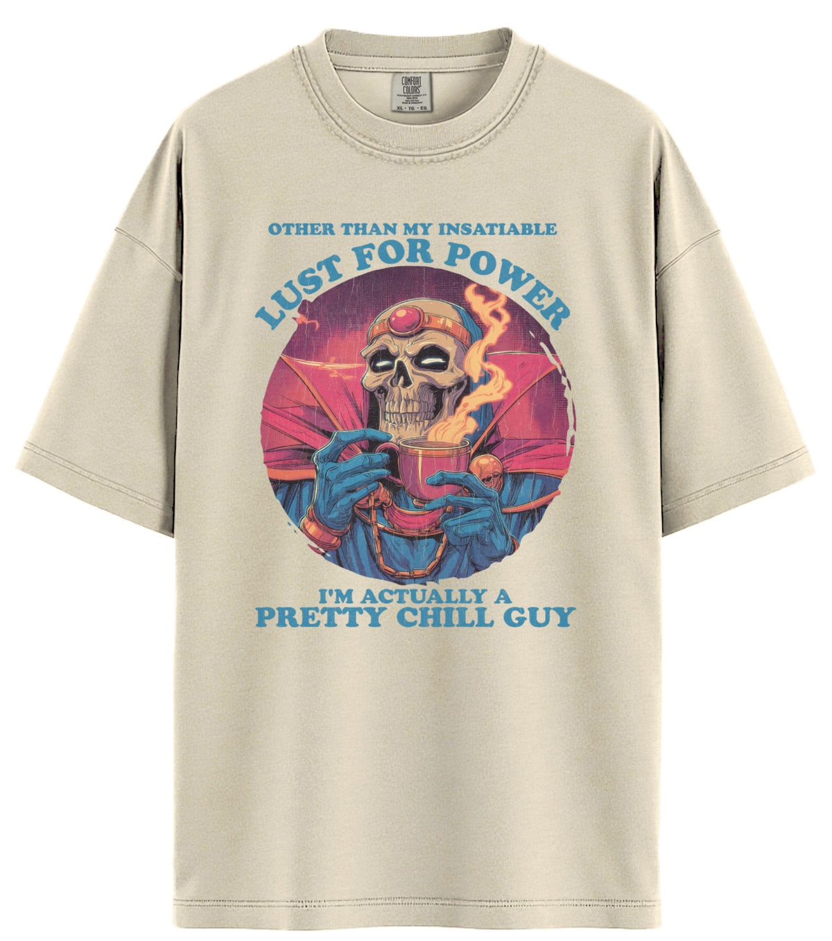 Lust For Power Comfort Colors T-Shirt