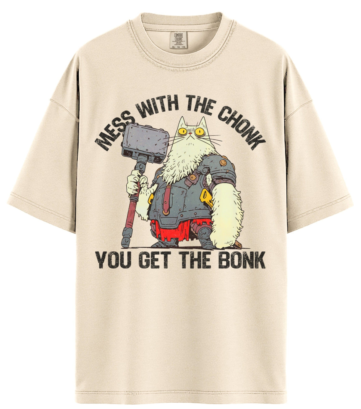 Mess With The Chonk Comfort Colors T-Shirt