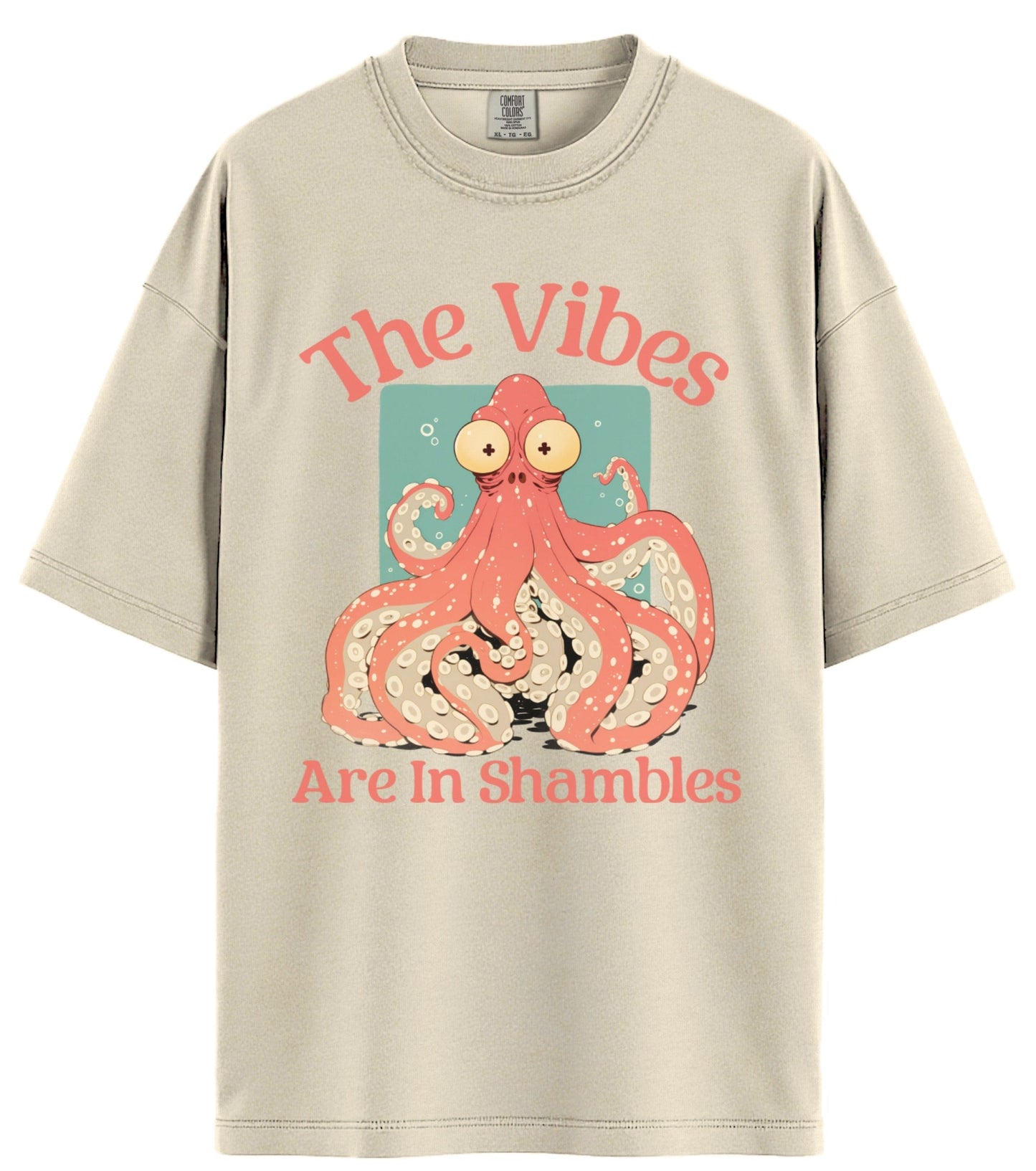 The Vibes Are In Shambles Comfort Colors T-Shirt