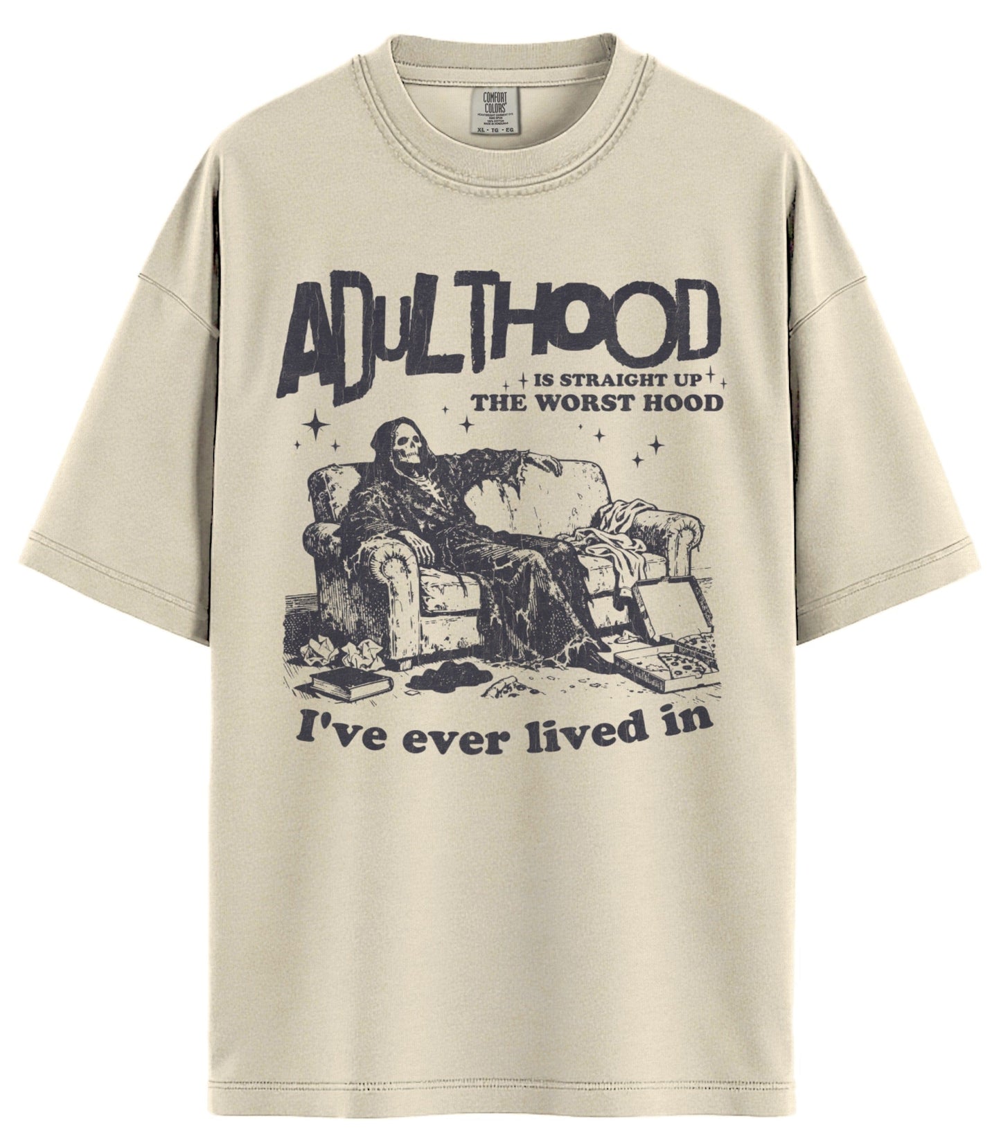 Adulthood Comfort Colors T-Shirt