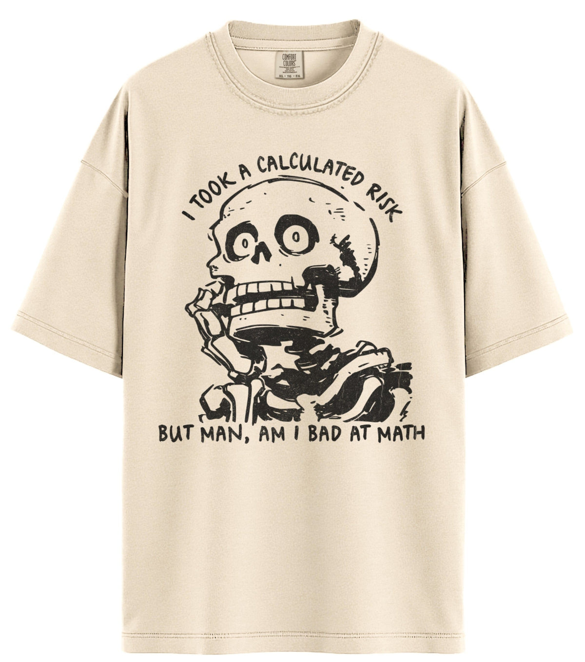 Calculated Risk Comfort Colors T-Shirt
