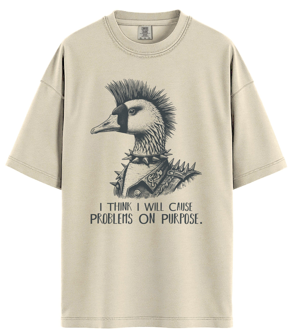 I Think I Will Cause Problems Comfort Colors T-Shirt