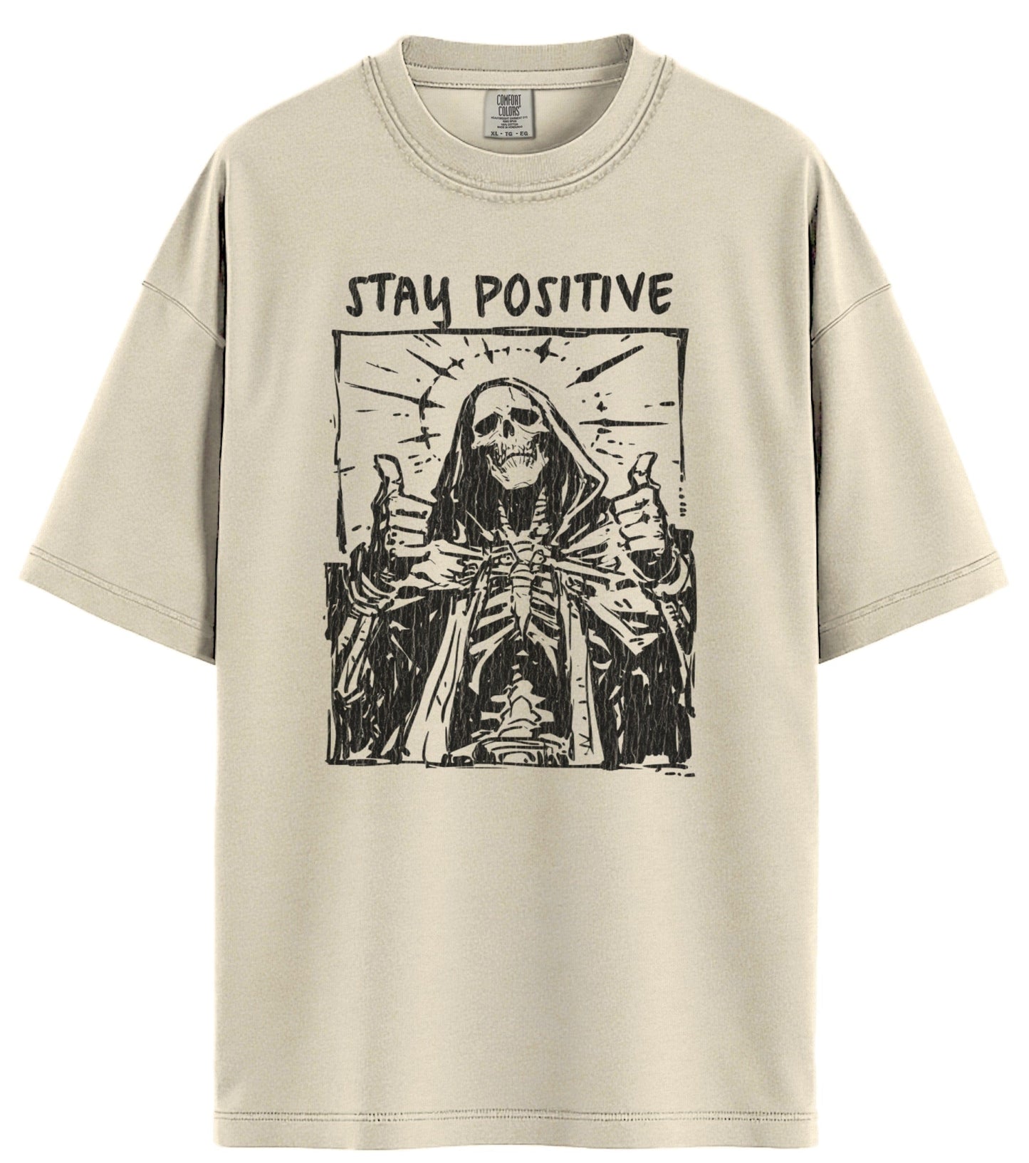 Stay Positive Comfort Colors T-Shirt