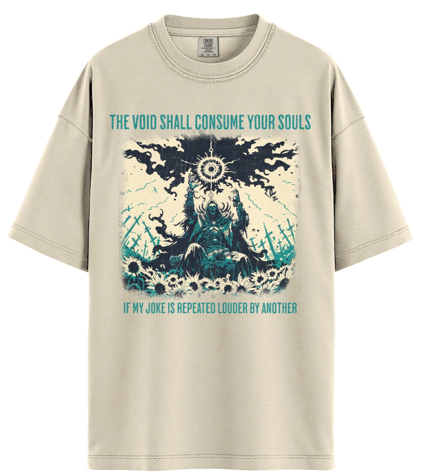 The Void Shall Consume Comfort Colors T-Shirt