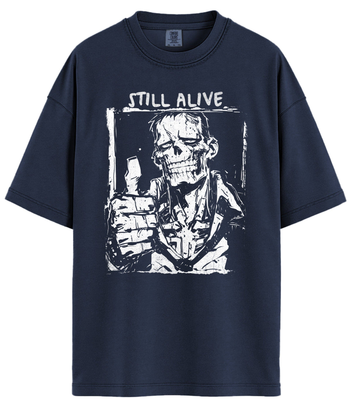 Still Alive Comfort Colors T-Shirt