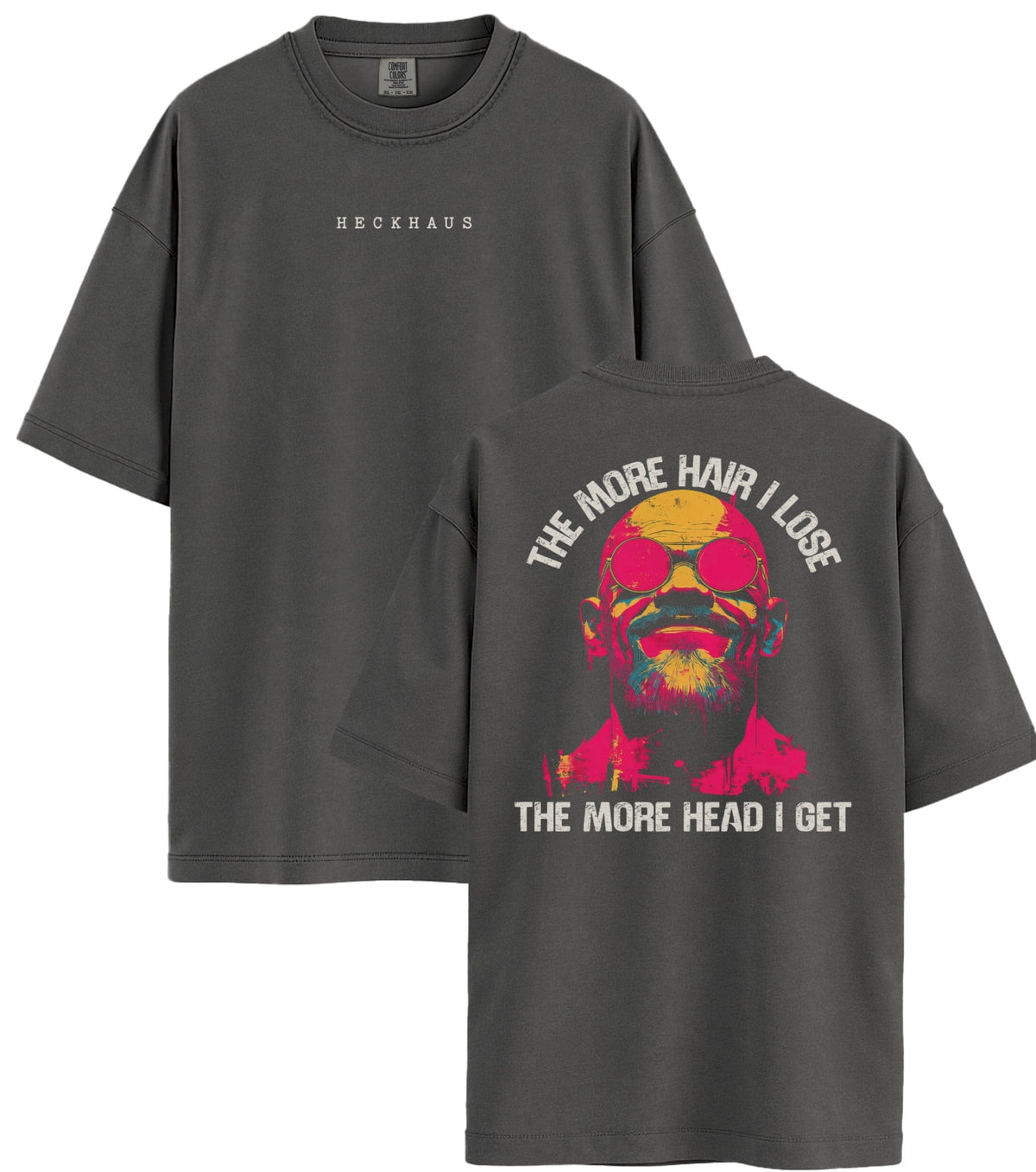The More Hair I Lose Haus Special T-Shirt