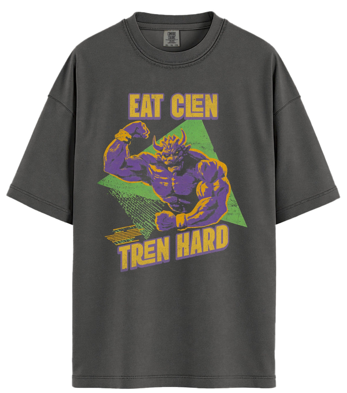 Eat Clen Tren Hard Comfort Colors T-Shirt