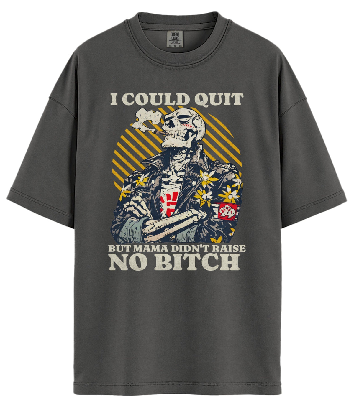 I Could Quit Smoking Comfort Colors T-Shirt