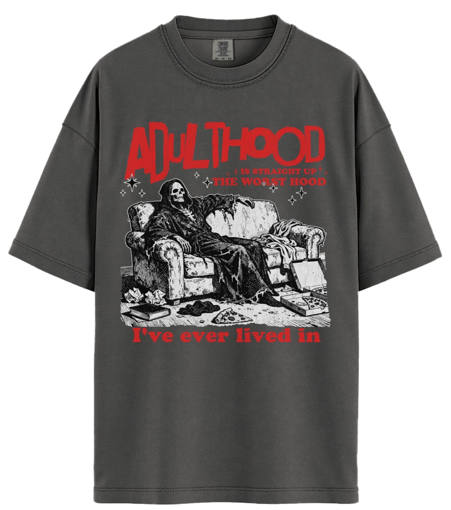 Adulthood Comfort Colors T-Shirt
