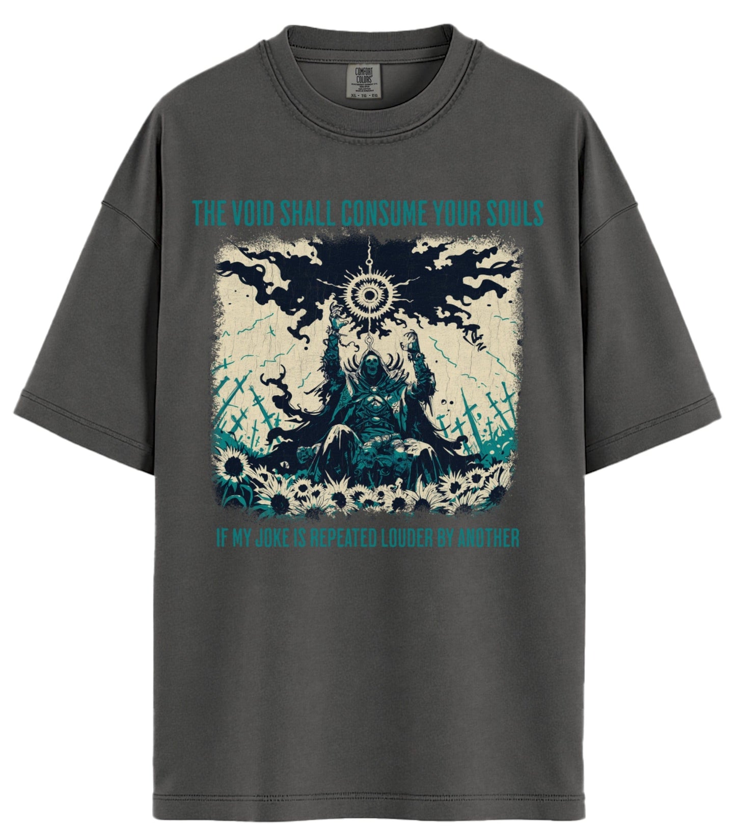 The Void Shall Consume Comfort Colors T-Shirt