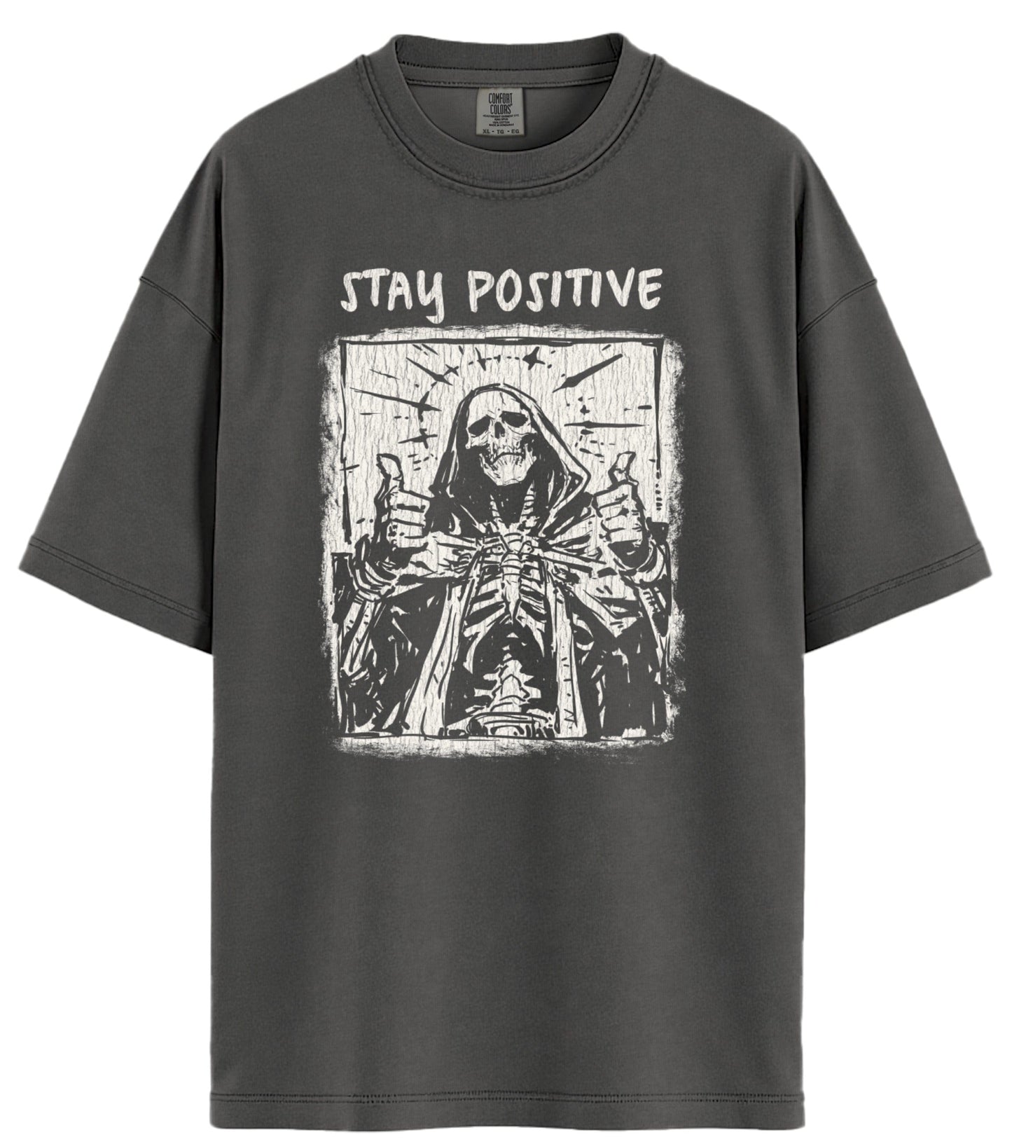 Stay Positive Comfort Colors T-Shirt