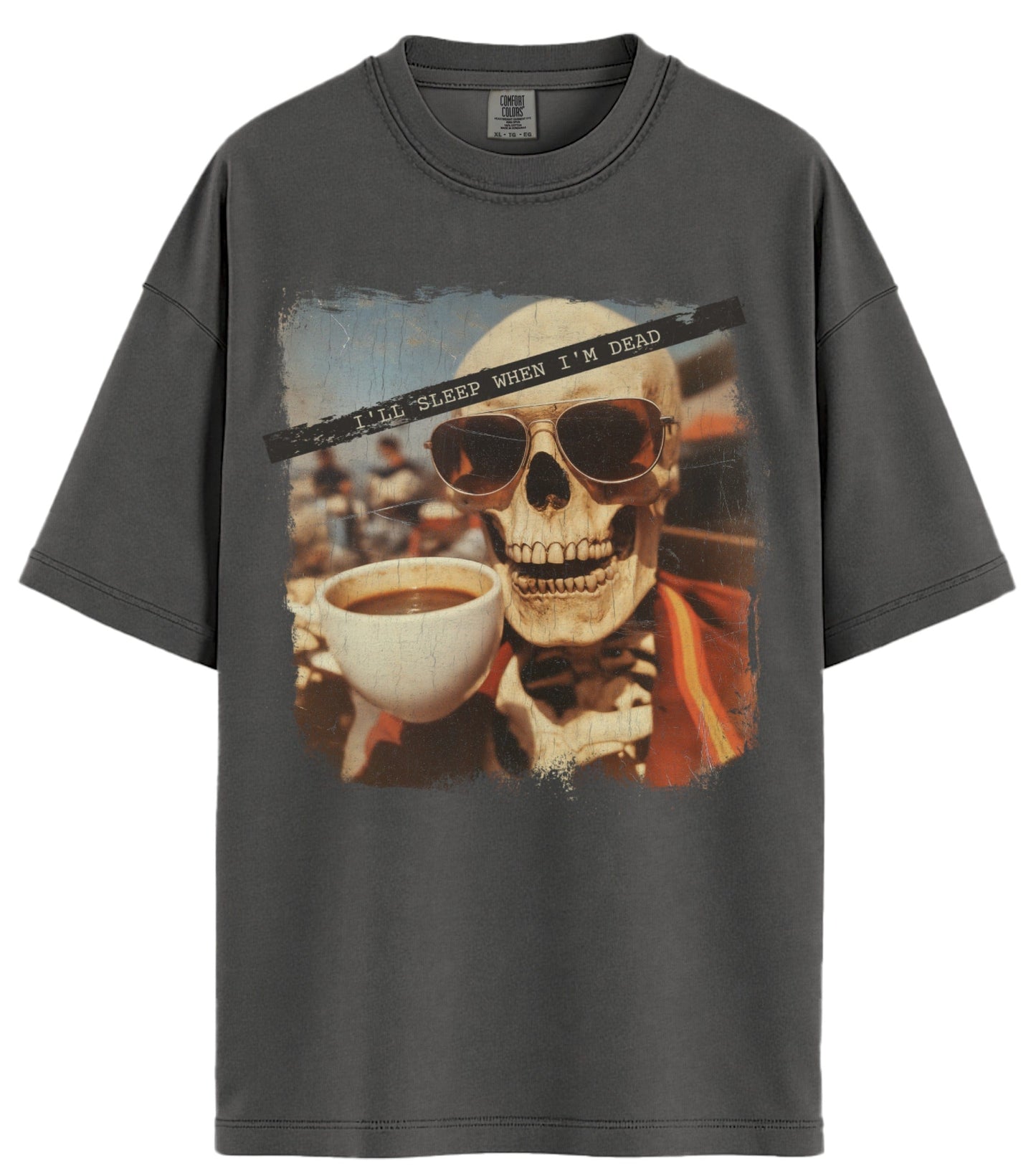 I'll Sleep Comfort Colors T-Shirt