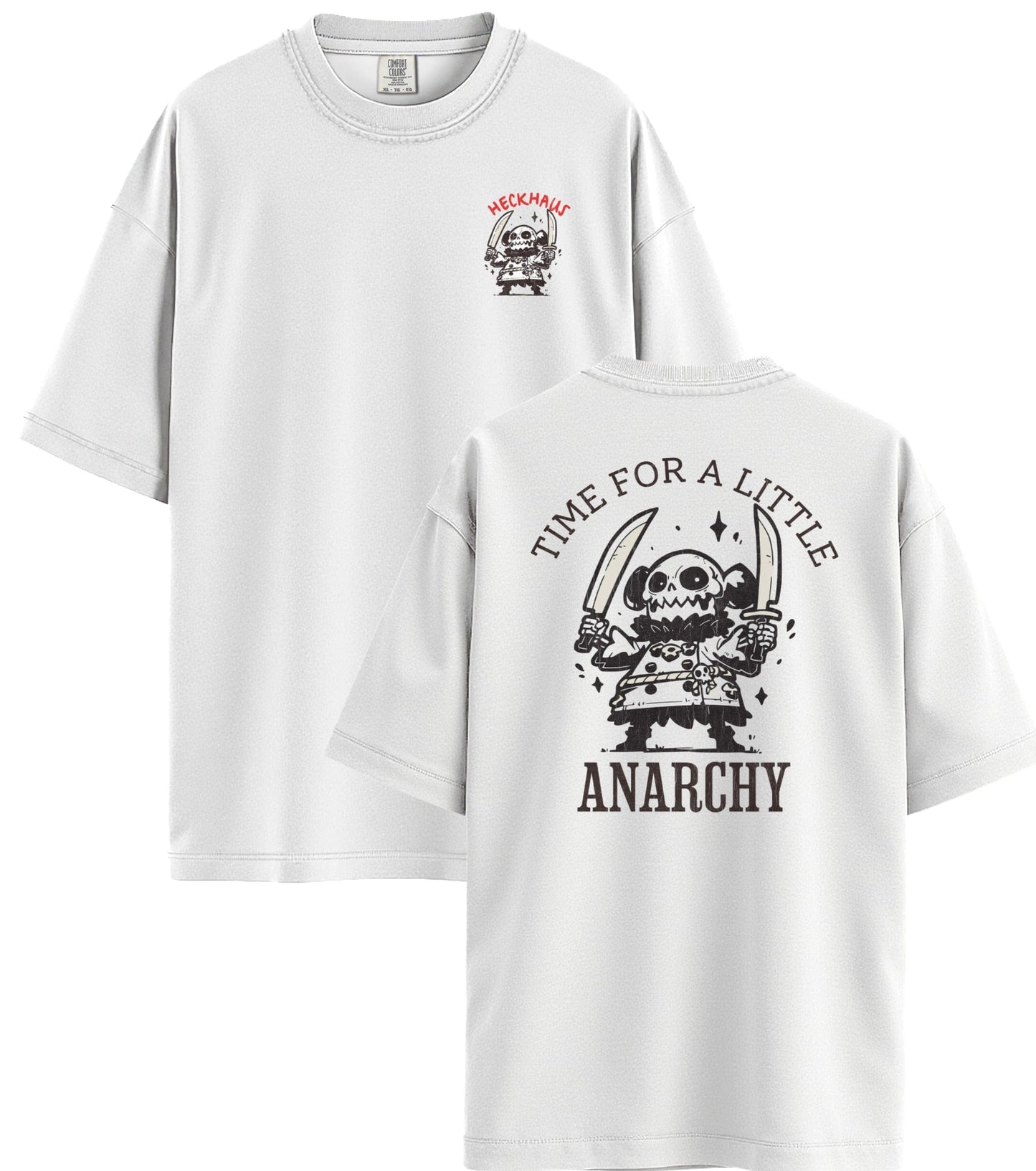 Time For a Little Anarchy Haus Special T-Shirt