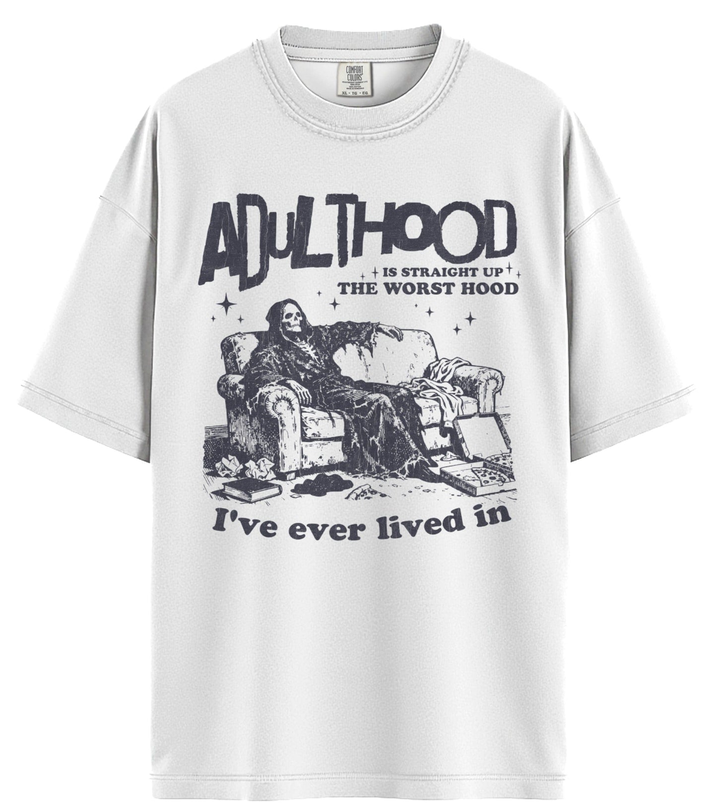 Adulthood Comfort Colors T-Shirt