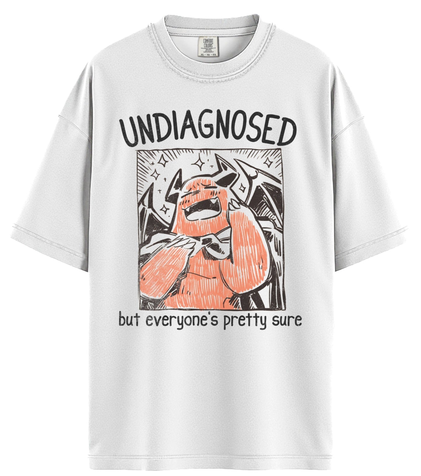 Undiagnosed Comfort Colors T-Shirt