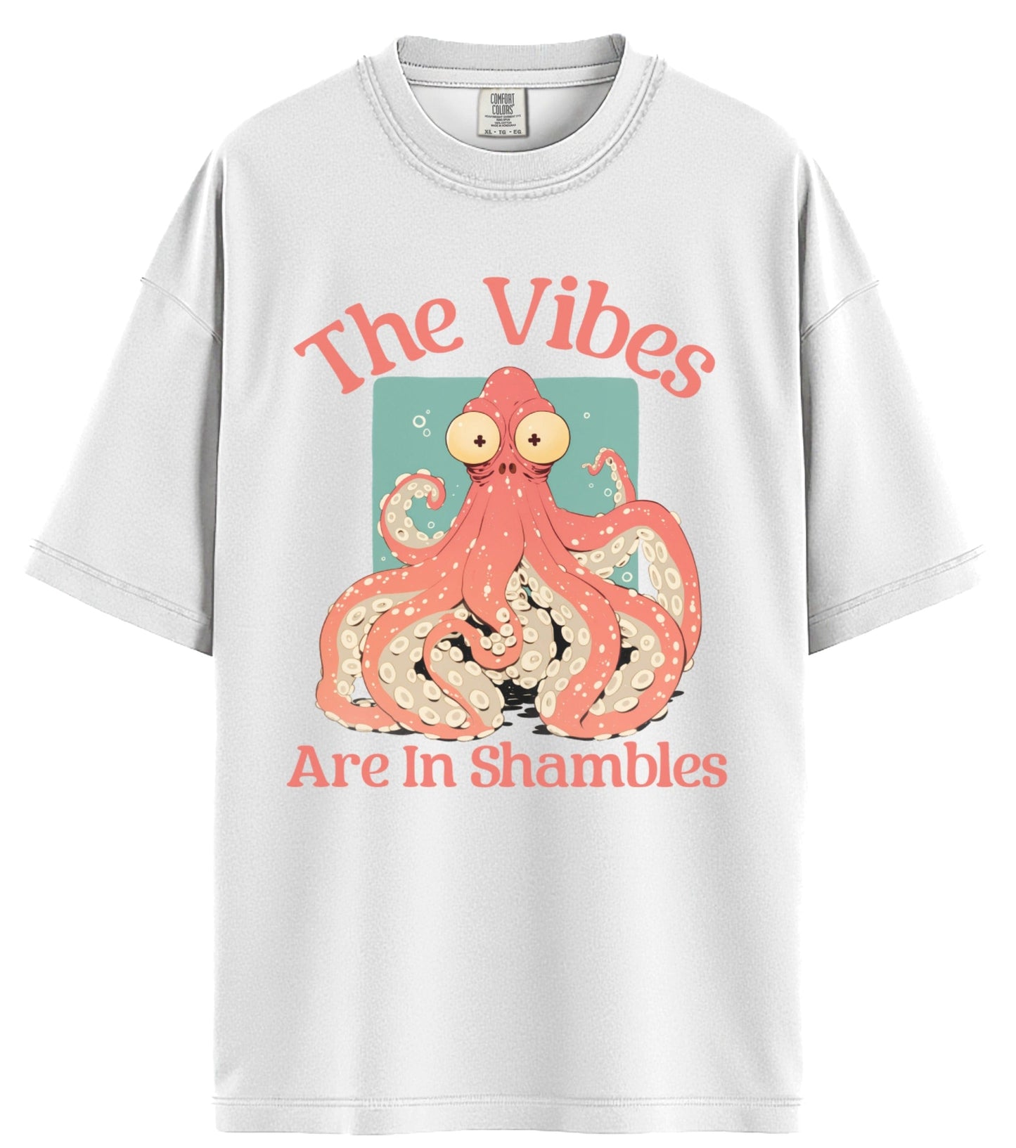 The Vibes Are In Shambles Comfort Colors T-Shirt