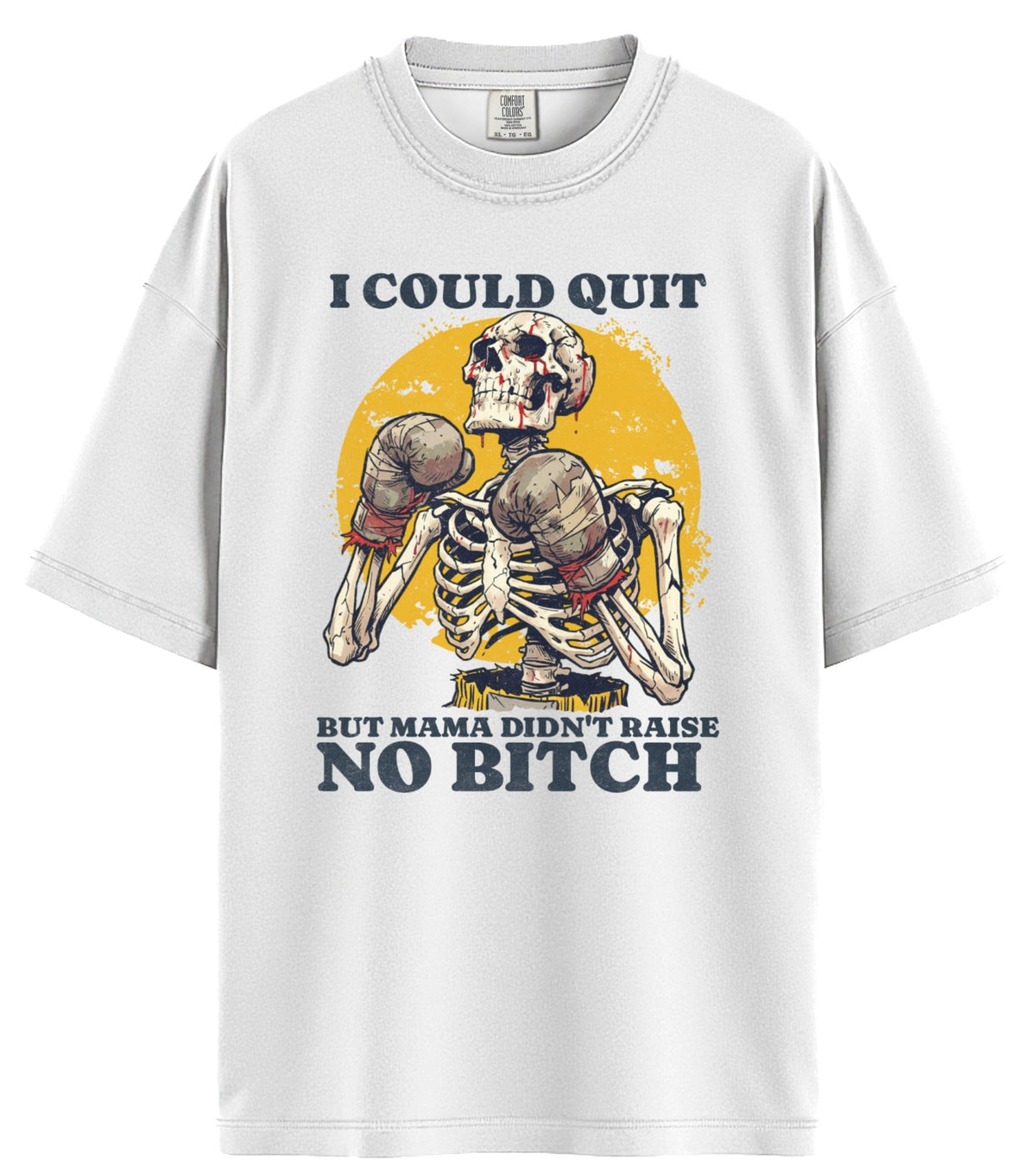 I Could Quit Fighting Comfort Colors T-Shirt