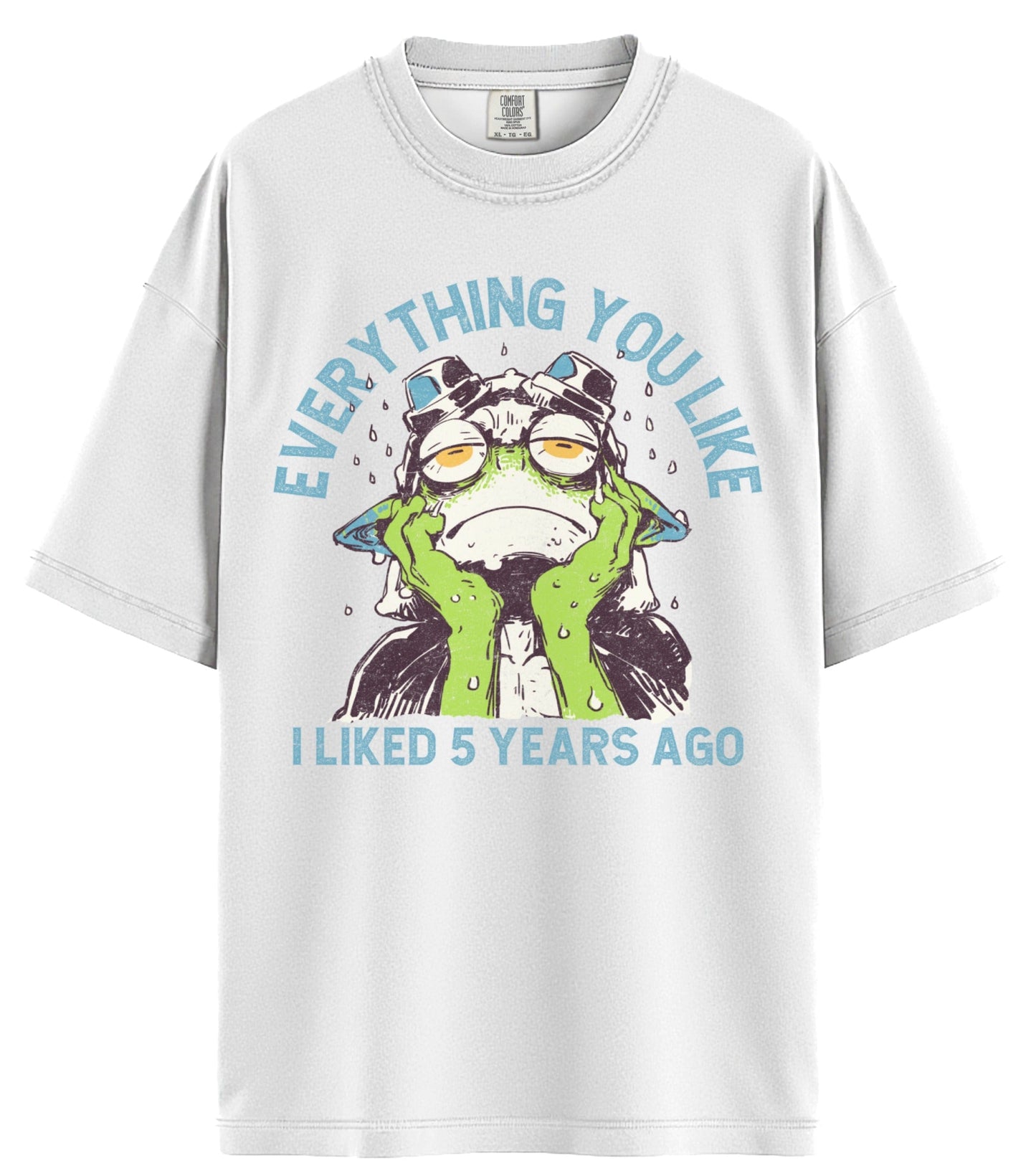 Everything You Like Comfort Colors T-Shirt