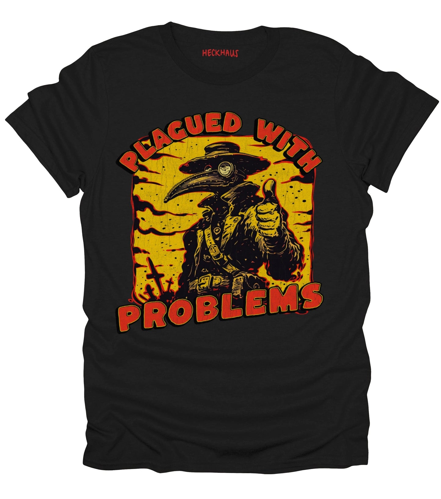Plagued With Problems T-Shirt