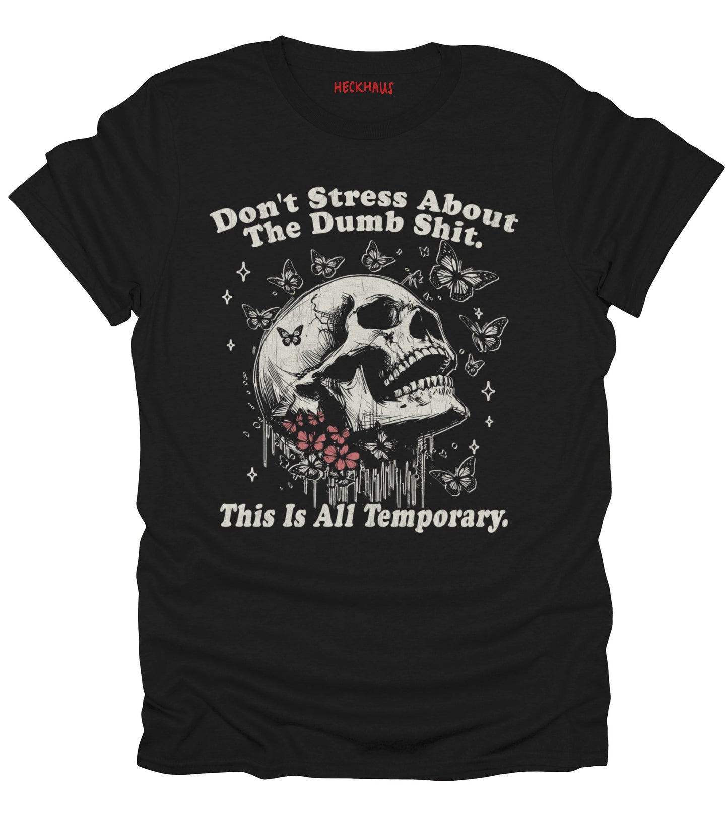 Don't Stress T-Shirt