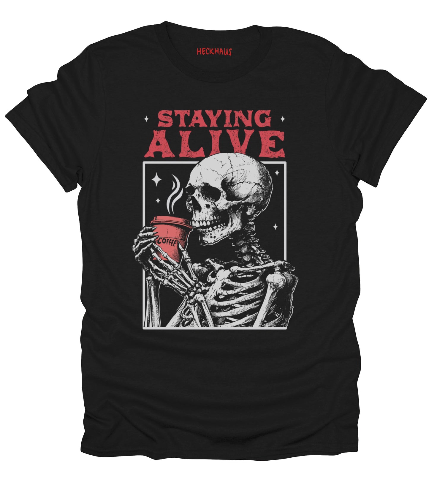 Staying Alive T-Shirt