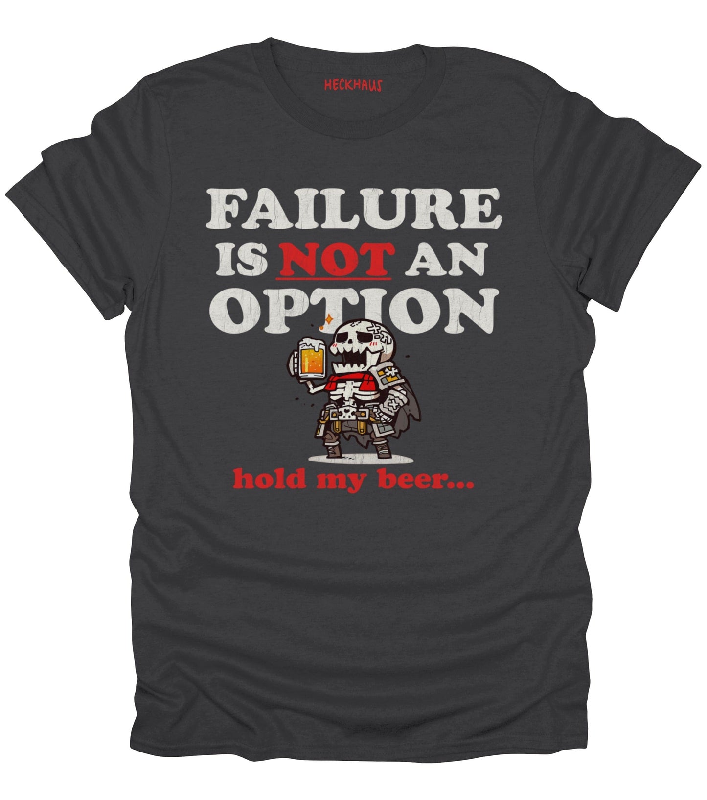Failure Is Not An Option T-Shirt