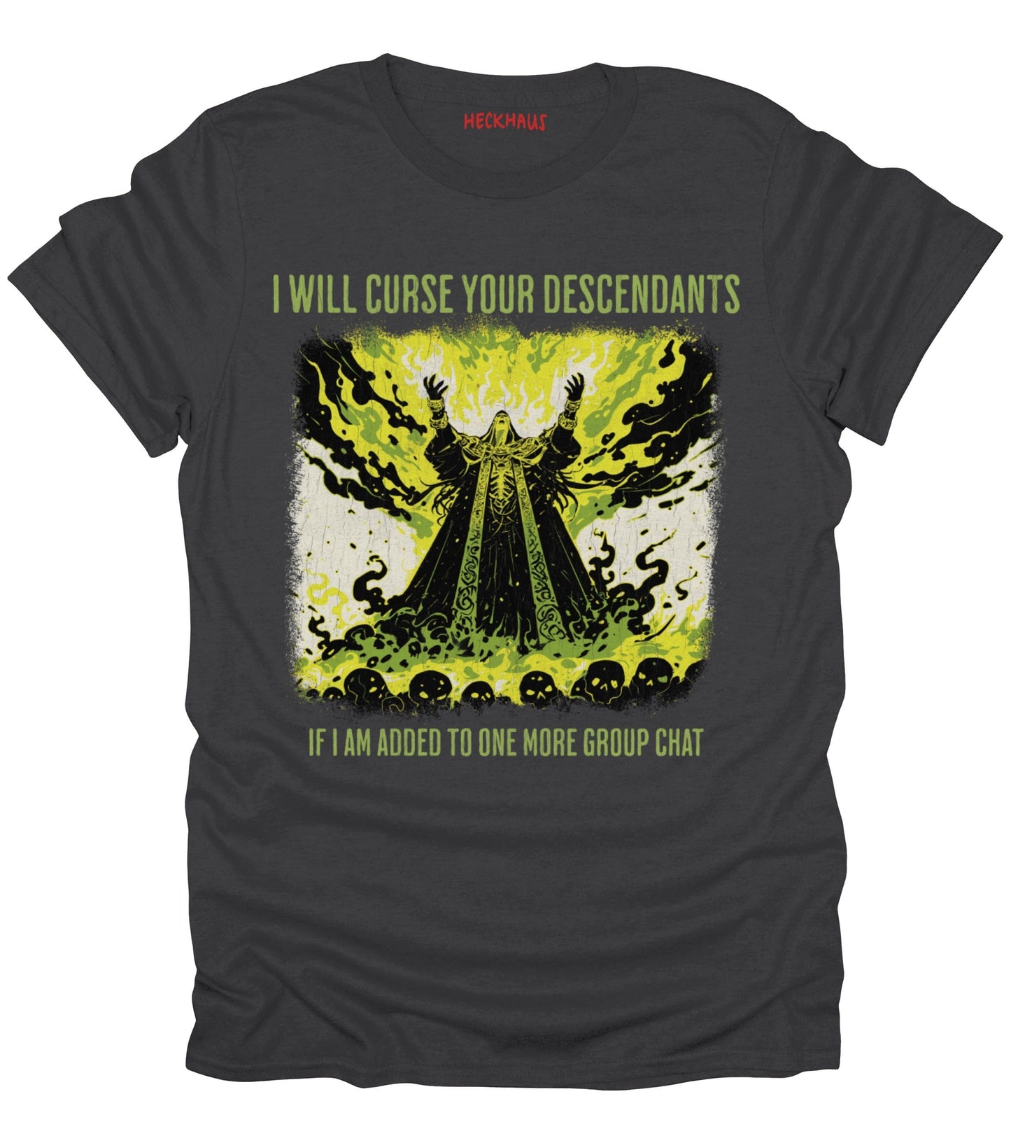 I Will Curse Your Descendants T-Shirt