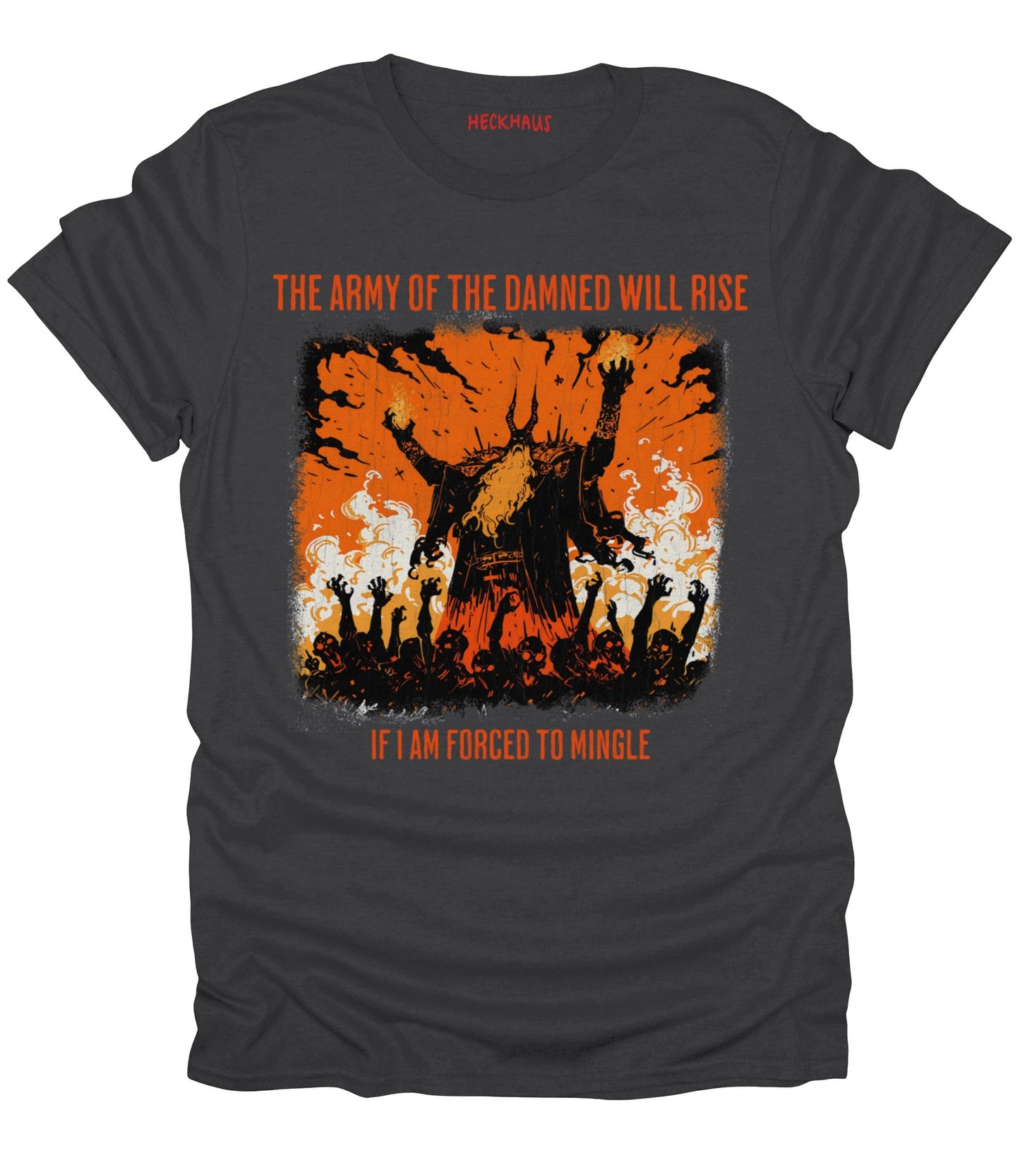 The Army Of The Damned Will Rise T-Shirt