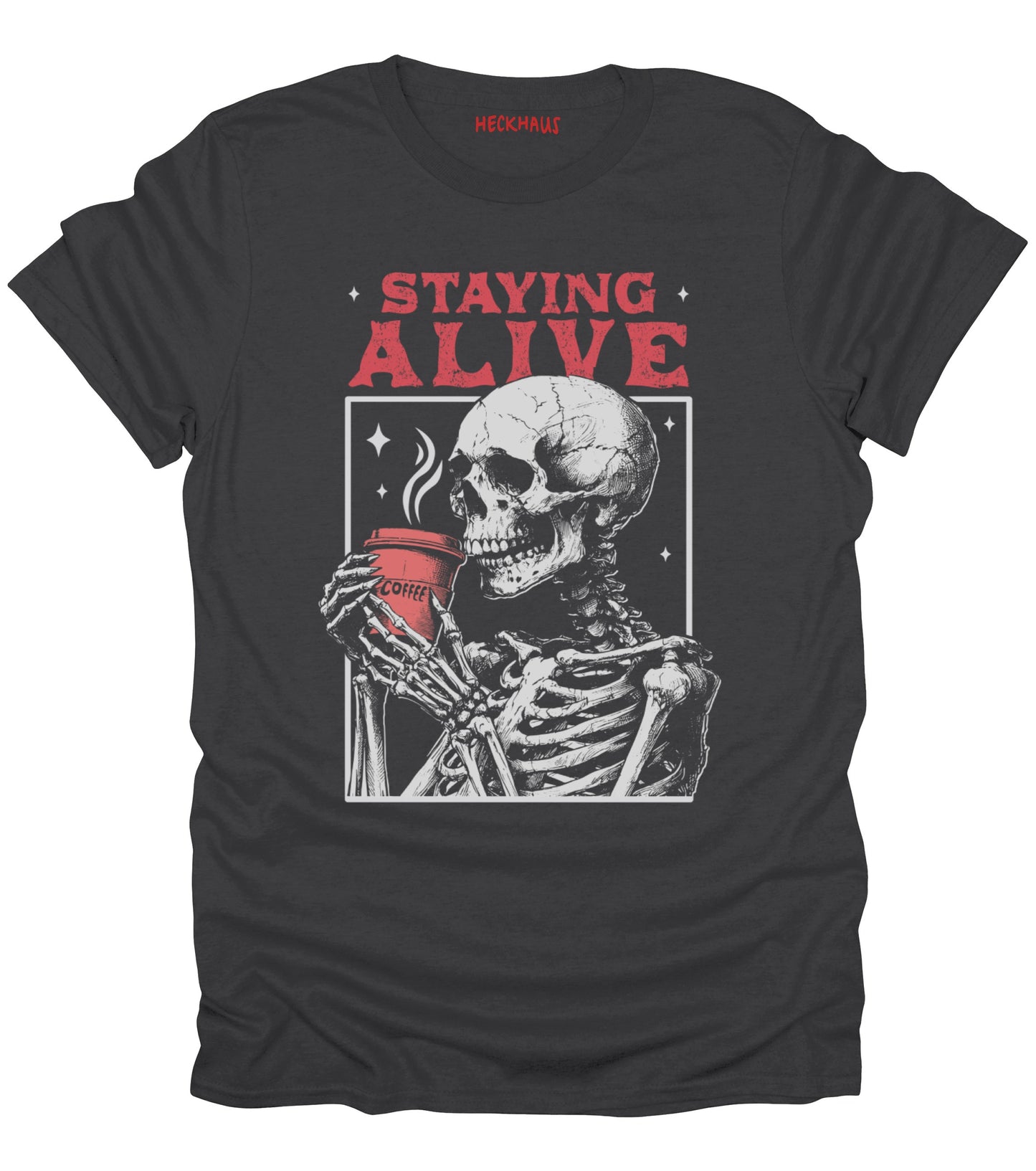 Staying Alive T-Shirt