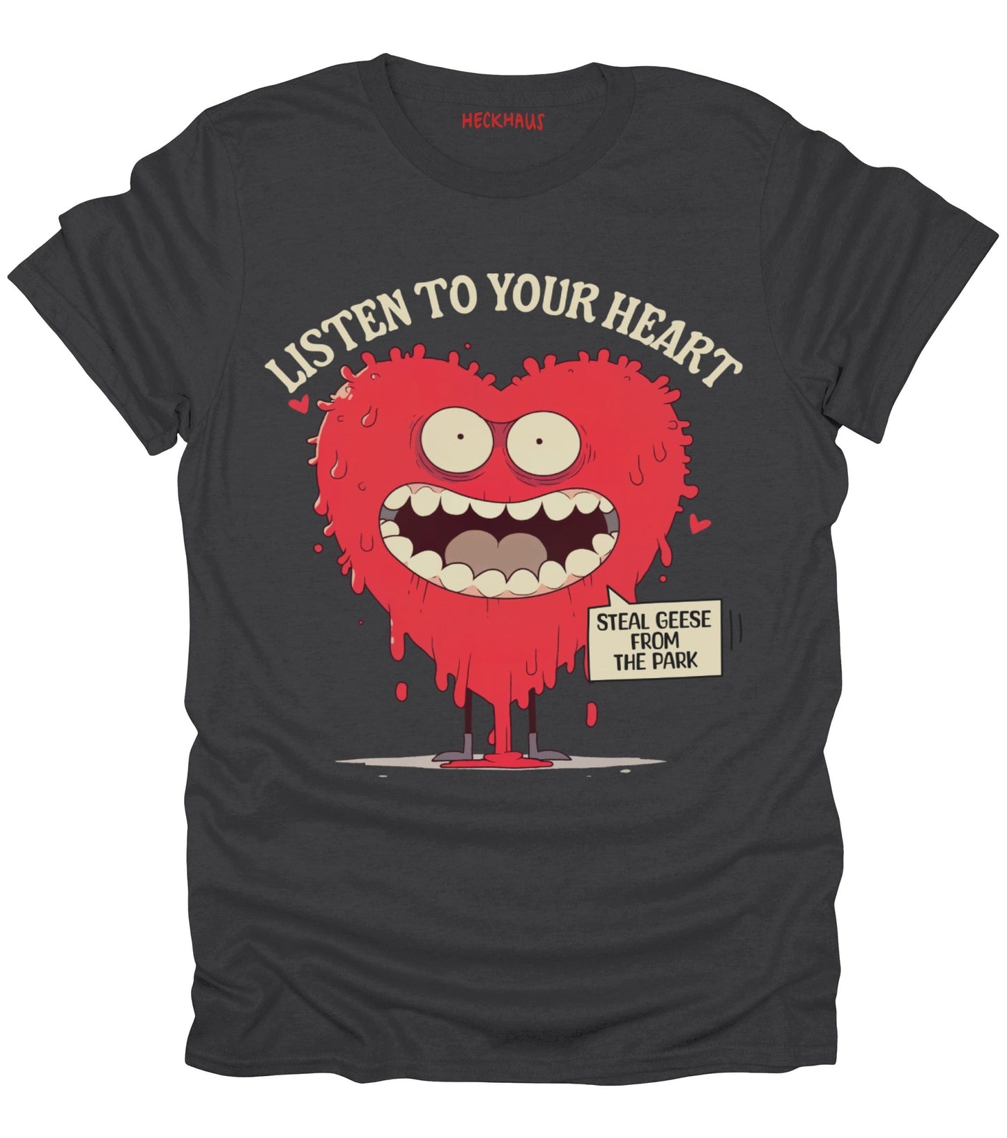 Listen To Your Heart T-Shirt