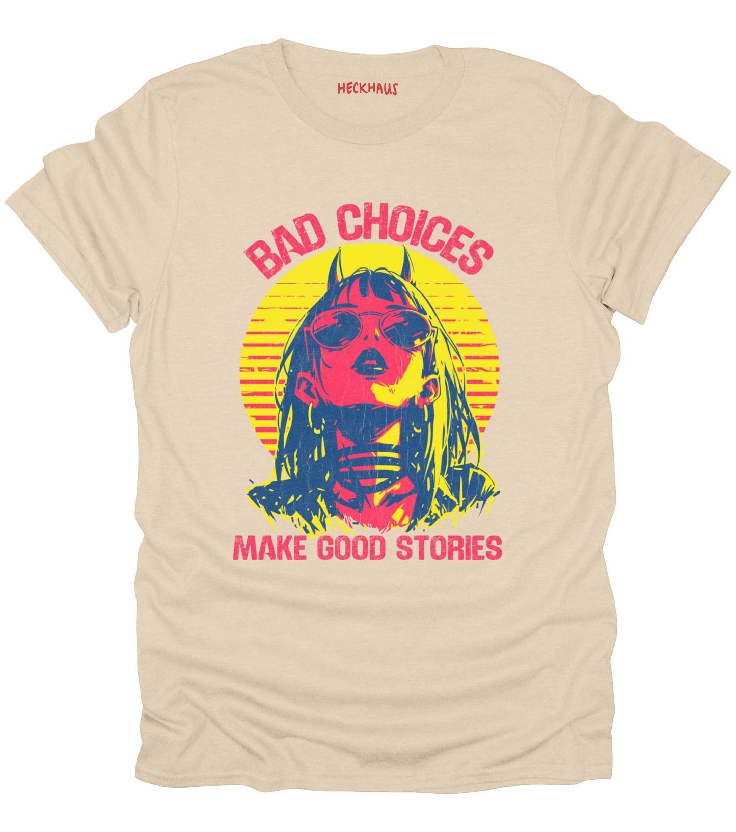 Bad Choices T-Shirt