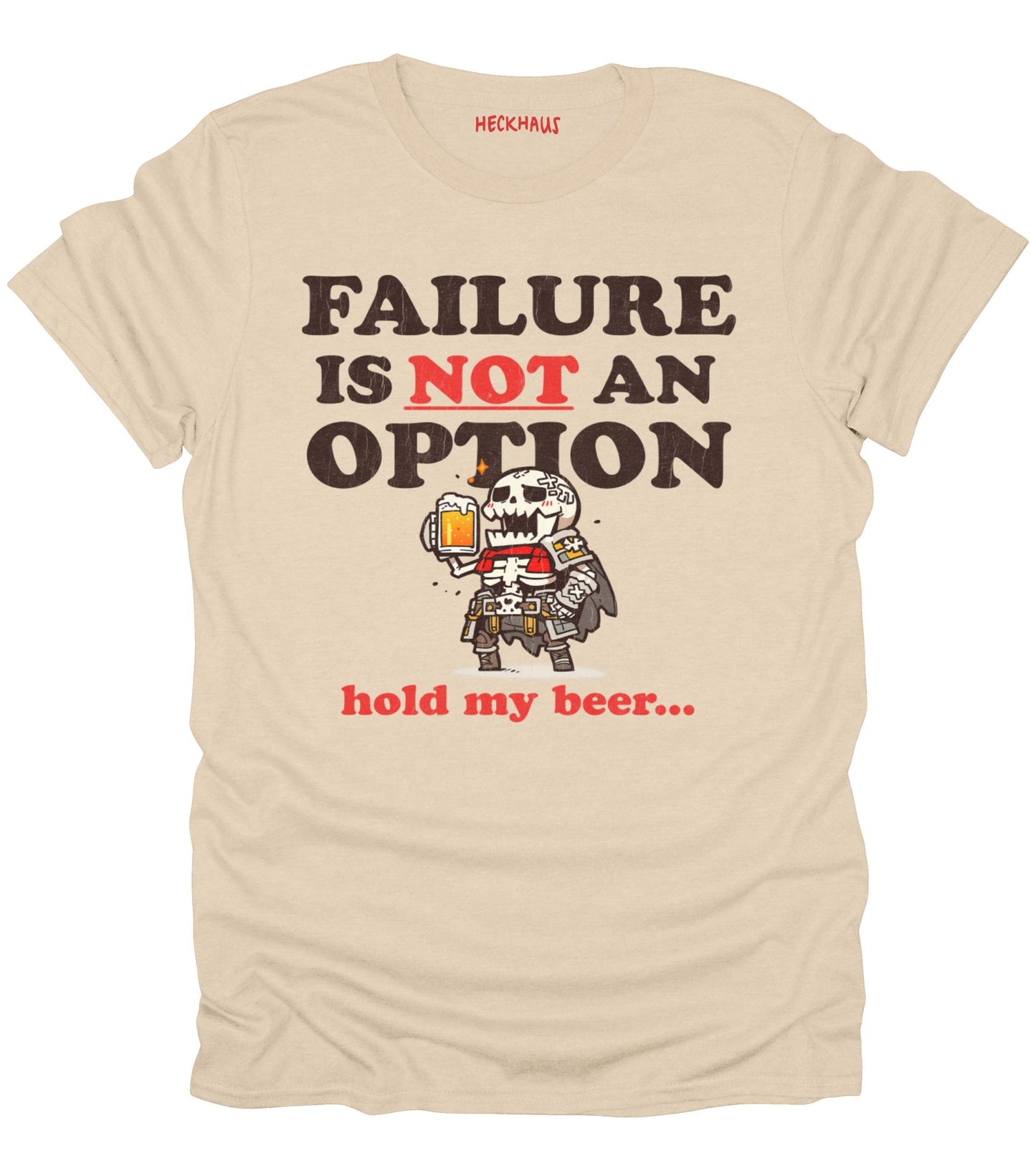 Failure Is Not An Option T-Shirt