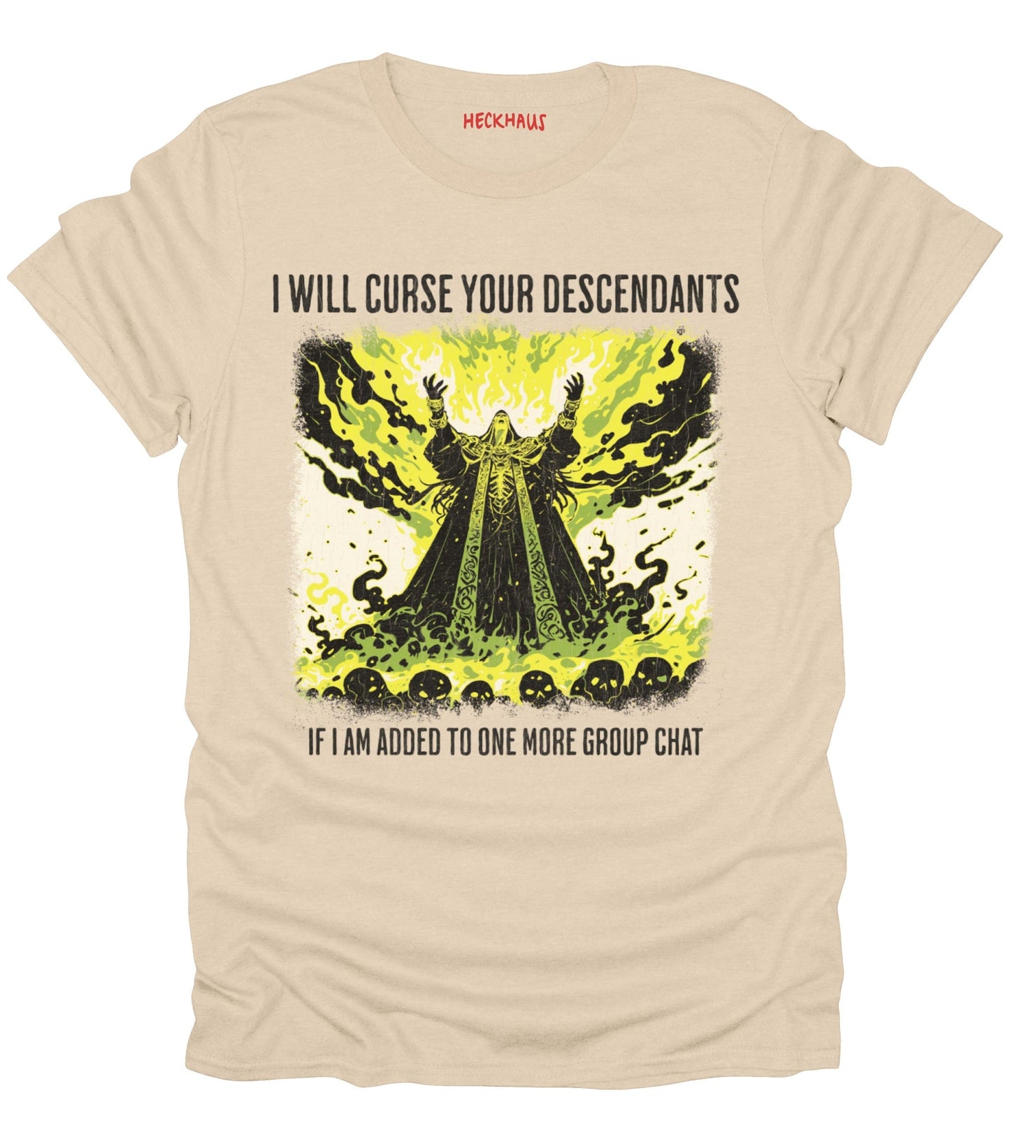 I Will Curse Your Descendants T-Shirt
