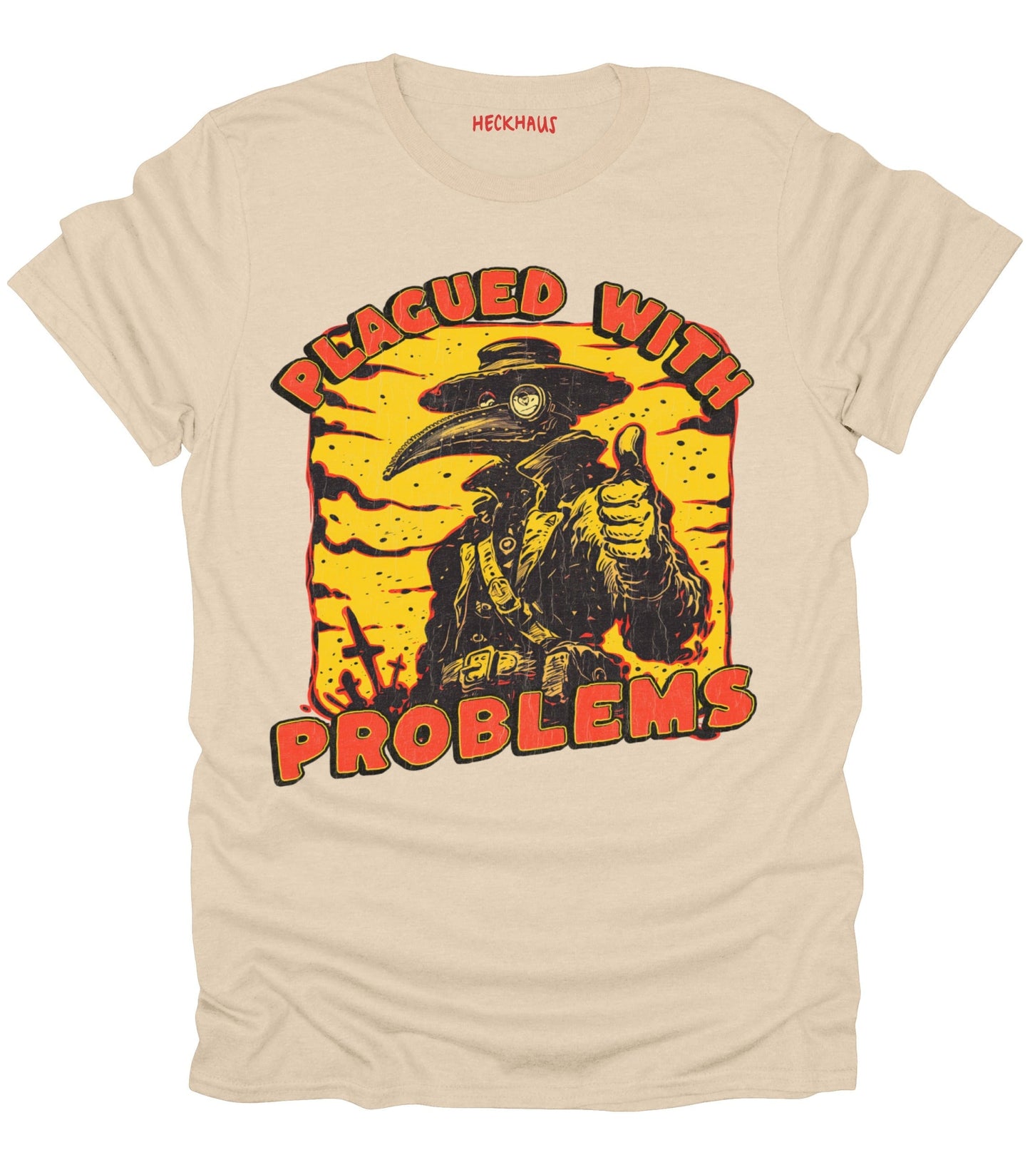 Plagued With Problems T-Shirt
