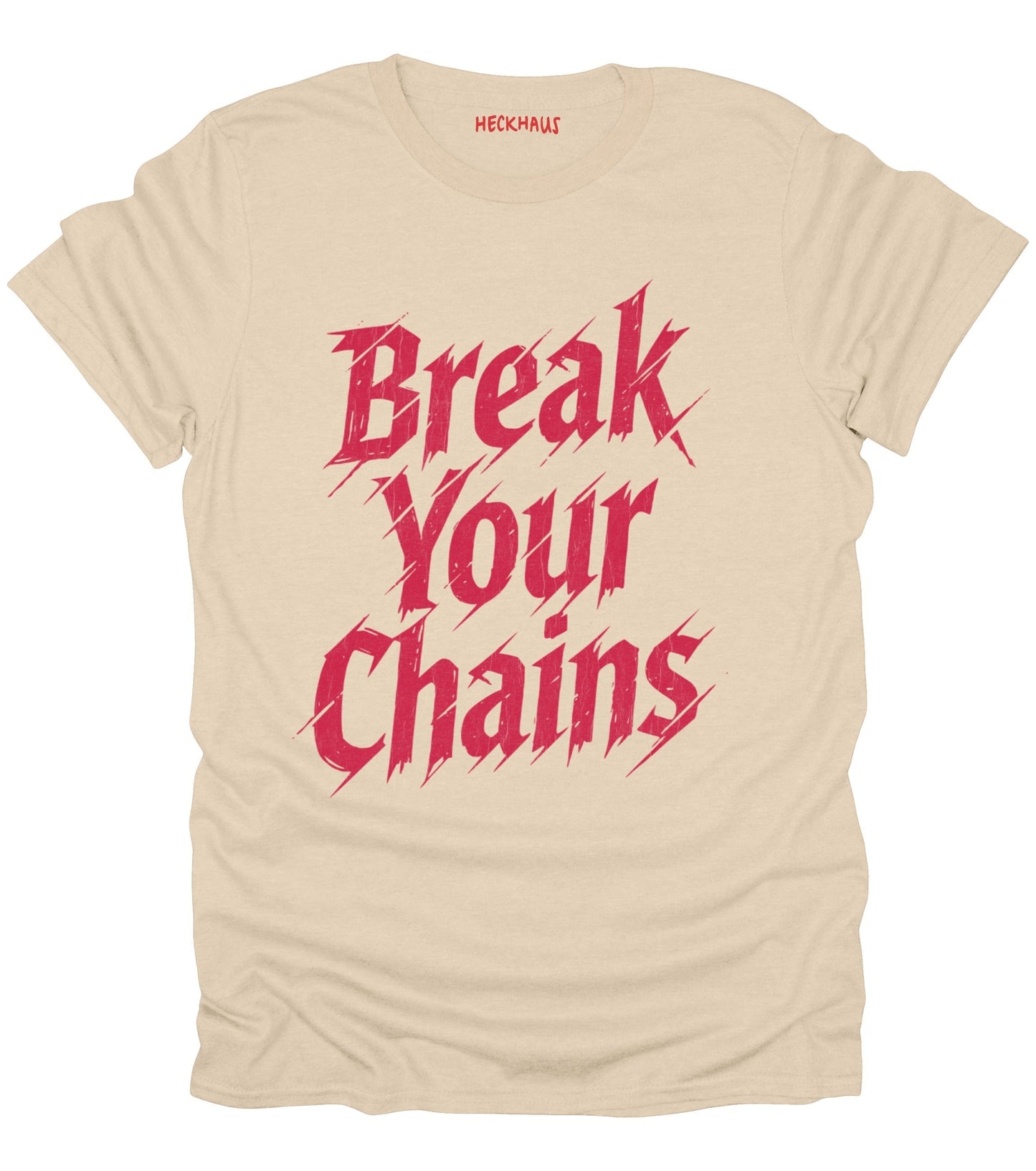 Break Your Chains T-Shirt