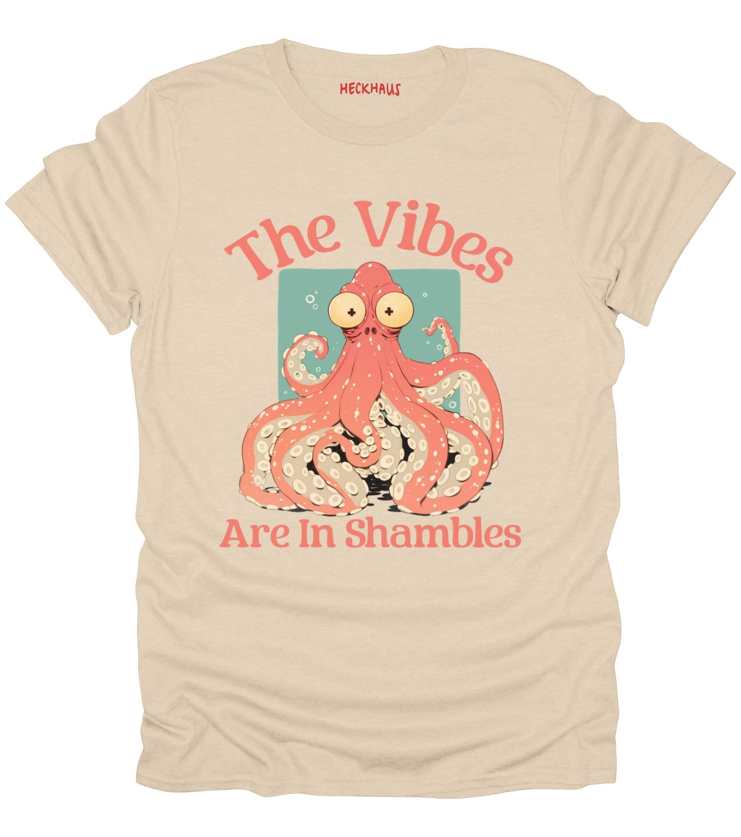 The Vibes Are In Shambles T-Shirt