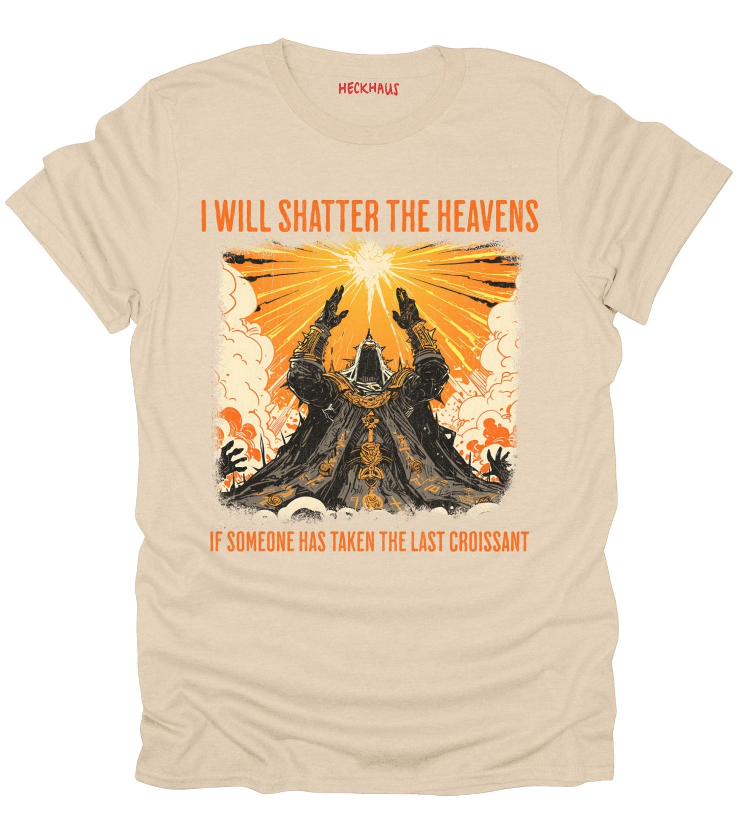 I Will Shatter The Heavens T-Shirt