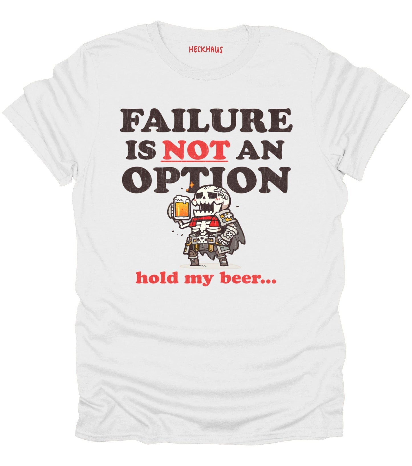 Failure Is Not An Option T-Shirt