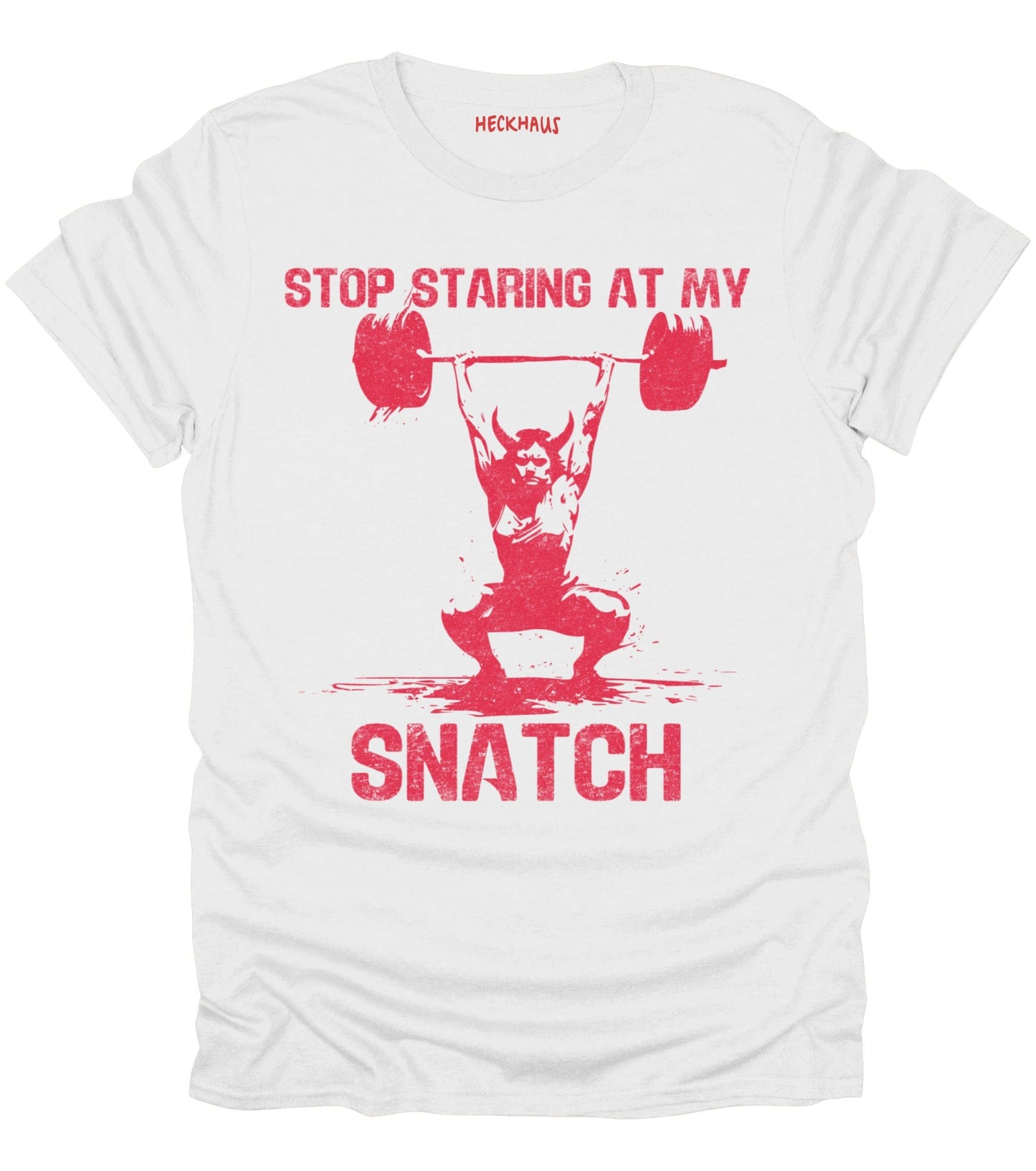 Stop Staring At My Snatch T-Shirt