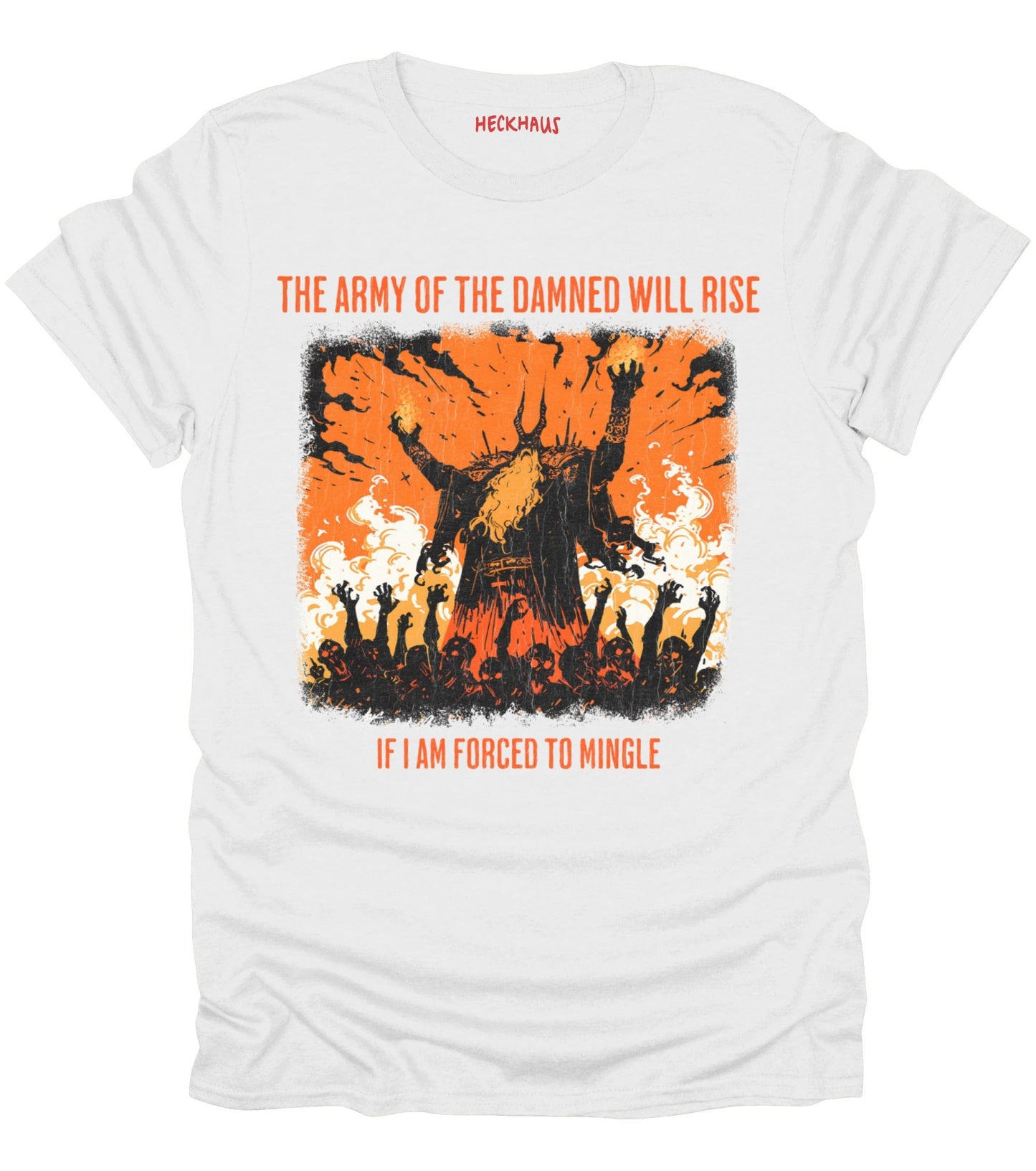 The Army Of The Damned Will Rise T-Shirt