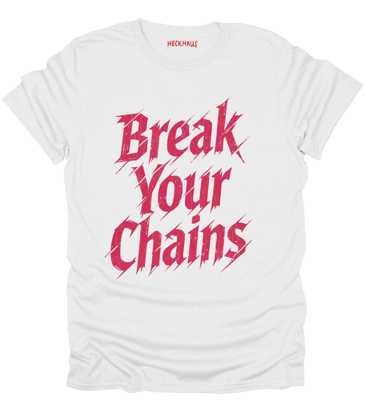 Break Your Chains T-Shirt